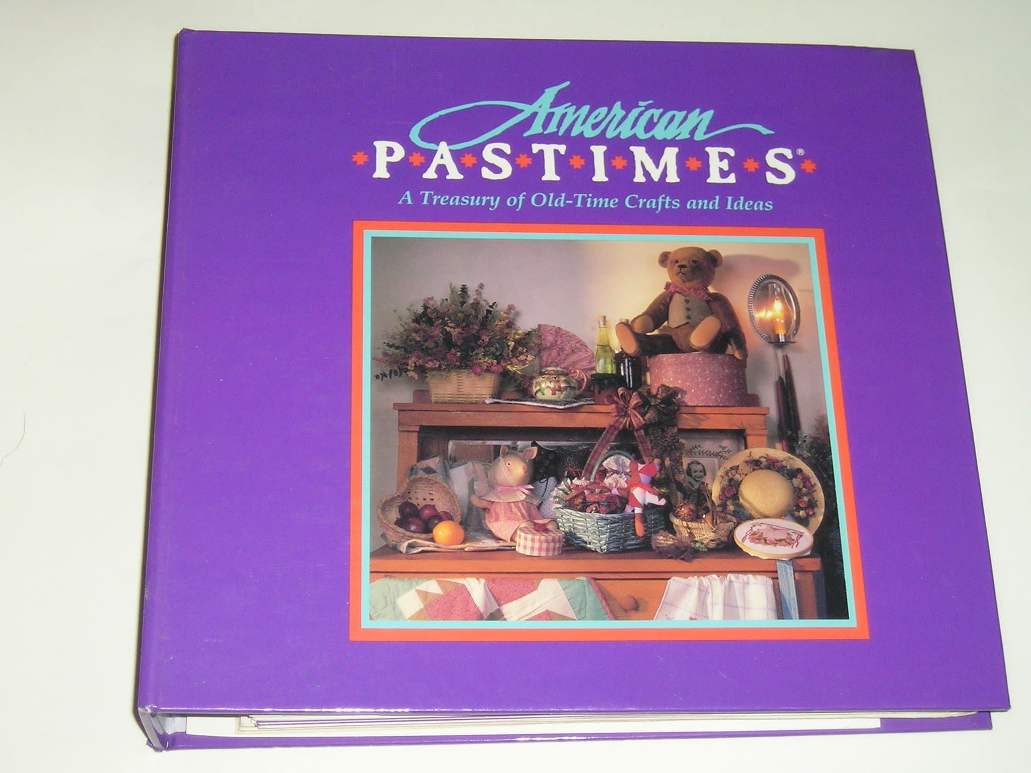 American Pastimes: A Treasury of Old Time Crafts and Ideas [Ring-bound] Field Publications by null