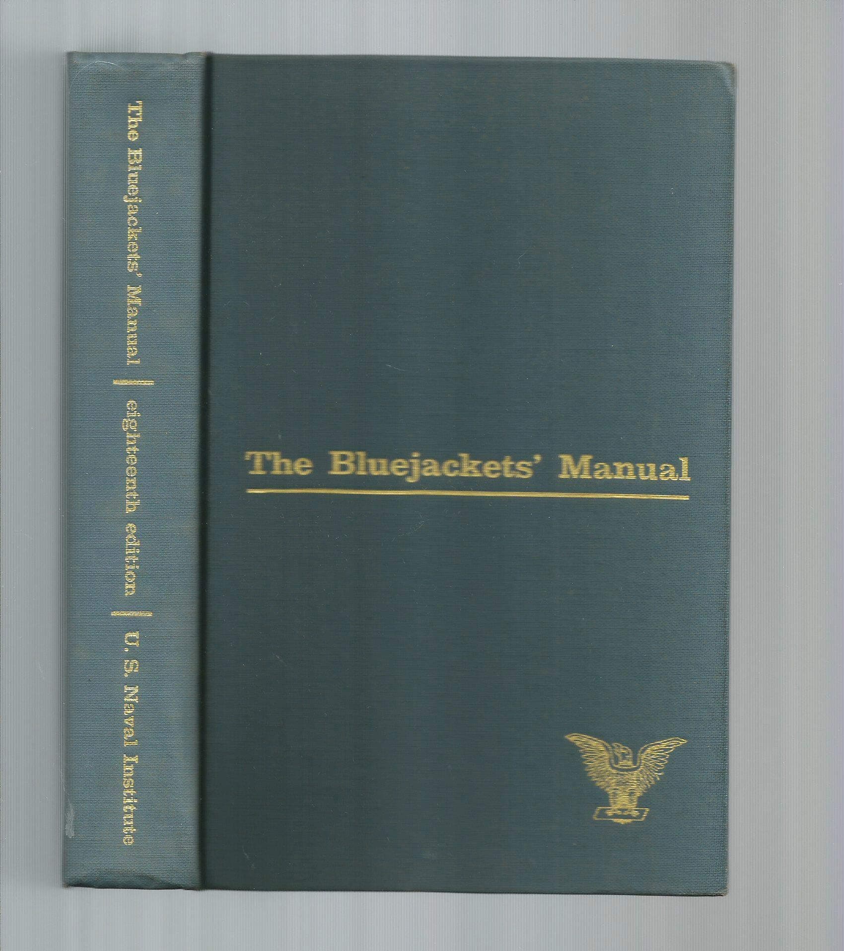 Bluejackets Manual 18th Edition 1968 [Hardcover] U.S Naval Institute by null