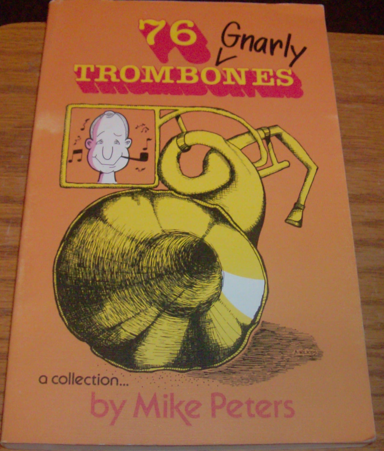 76 Gnarly Trombones by Mike Peters