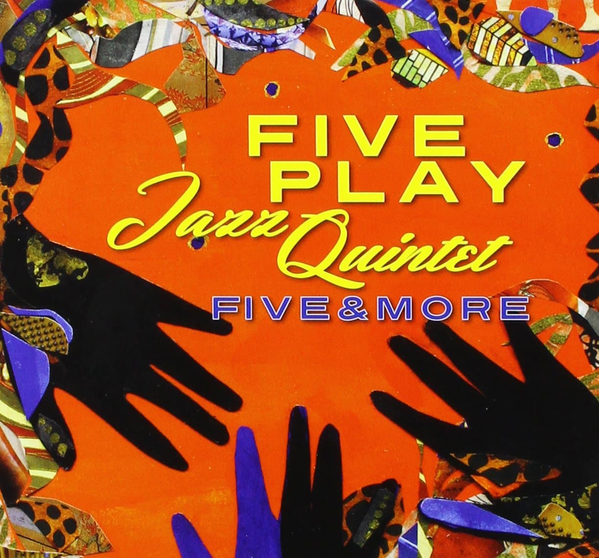 Five & More [Audio CD] FivePlay Jazz Quintet; Dave Tidball; Tony Corman; Laura Klein; Ryan Black; Alan Hall; Rick Walsh; Dick Mathias; Derek James; Jim Dukey; Eric Swihart and Charlie Keagle by null
