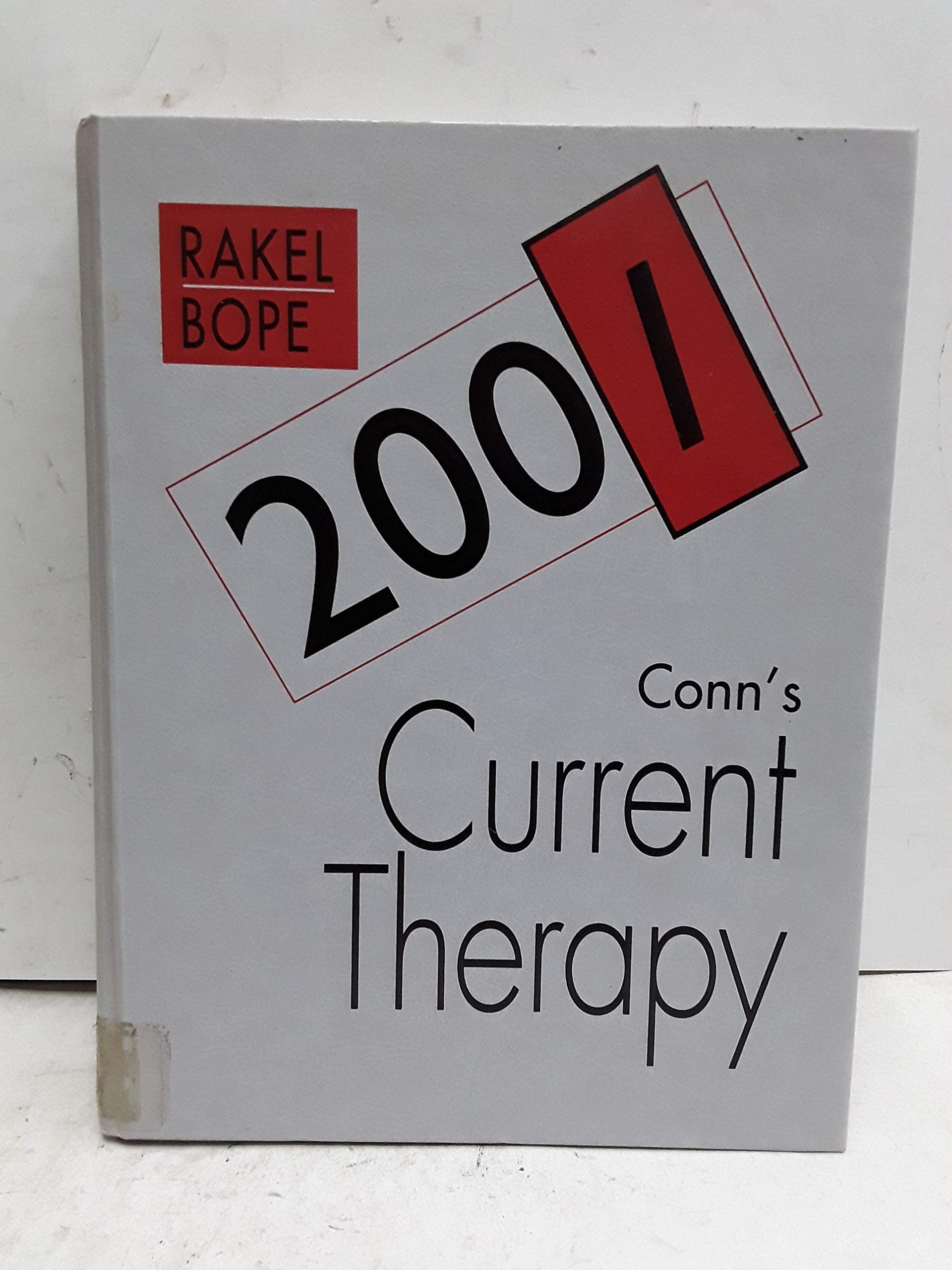 Conn's Current Therapy, 2001 [Hardcover] Rakel, Robert E.; Bope, Edward T. by null