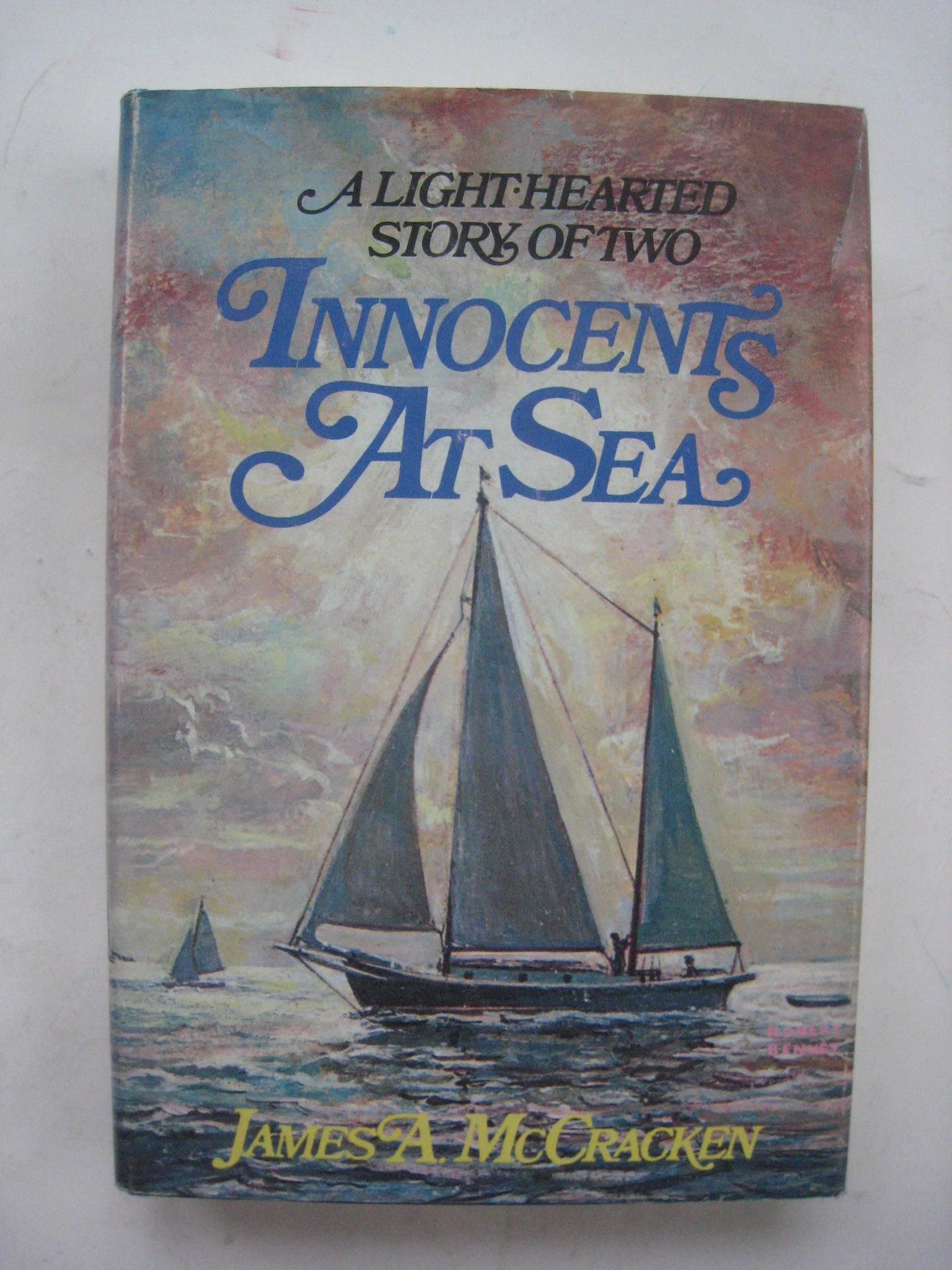 Innocents at Sea. [Hardcover] McCRACKEN, James A. by null