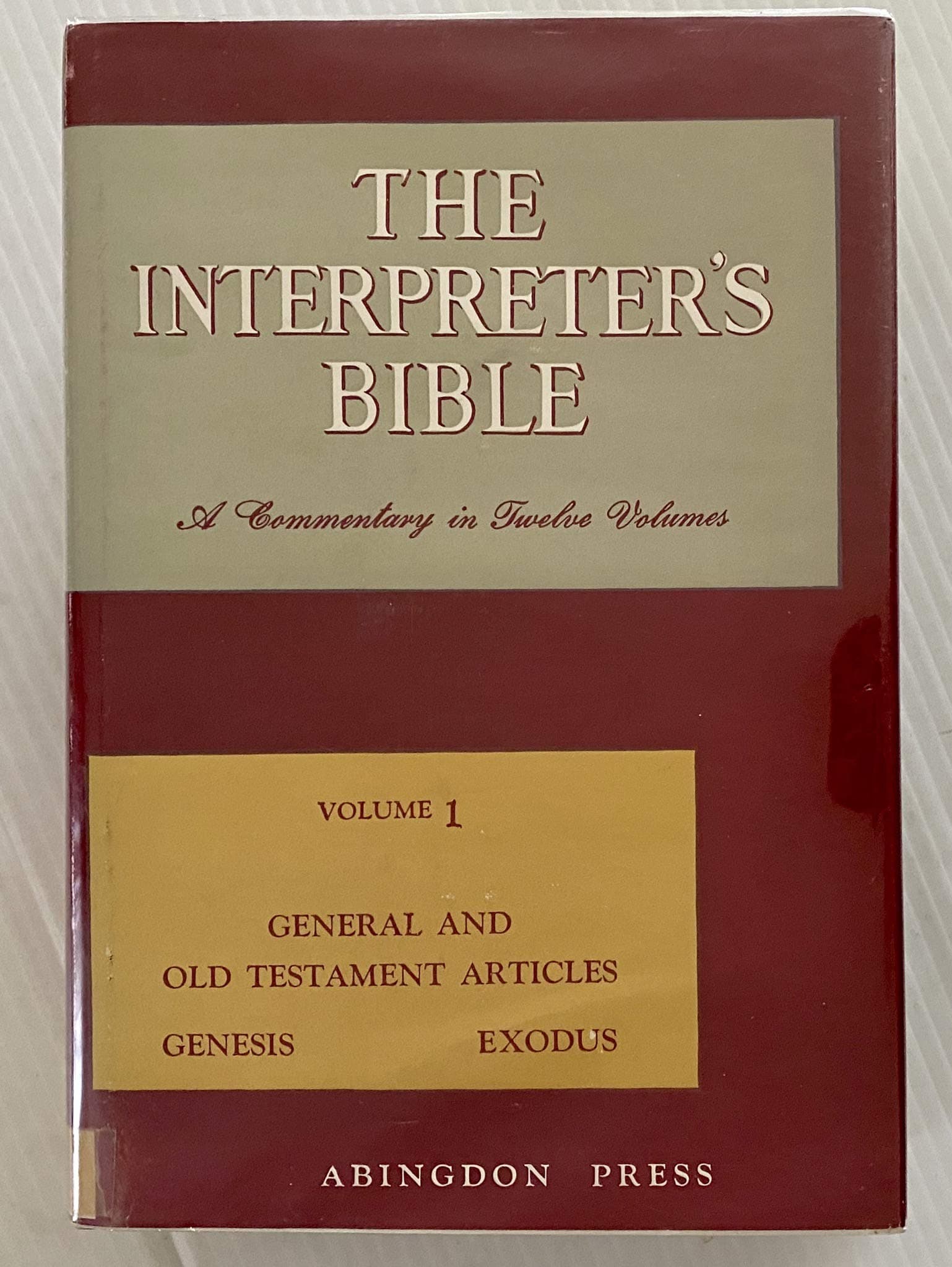 The Interpreter's Bible: Volume One (1) (I): General and Old Testament Articles, Genesis, Exodus [Hardcover] King James and Revised Standard Versions by null