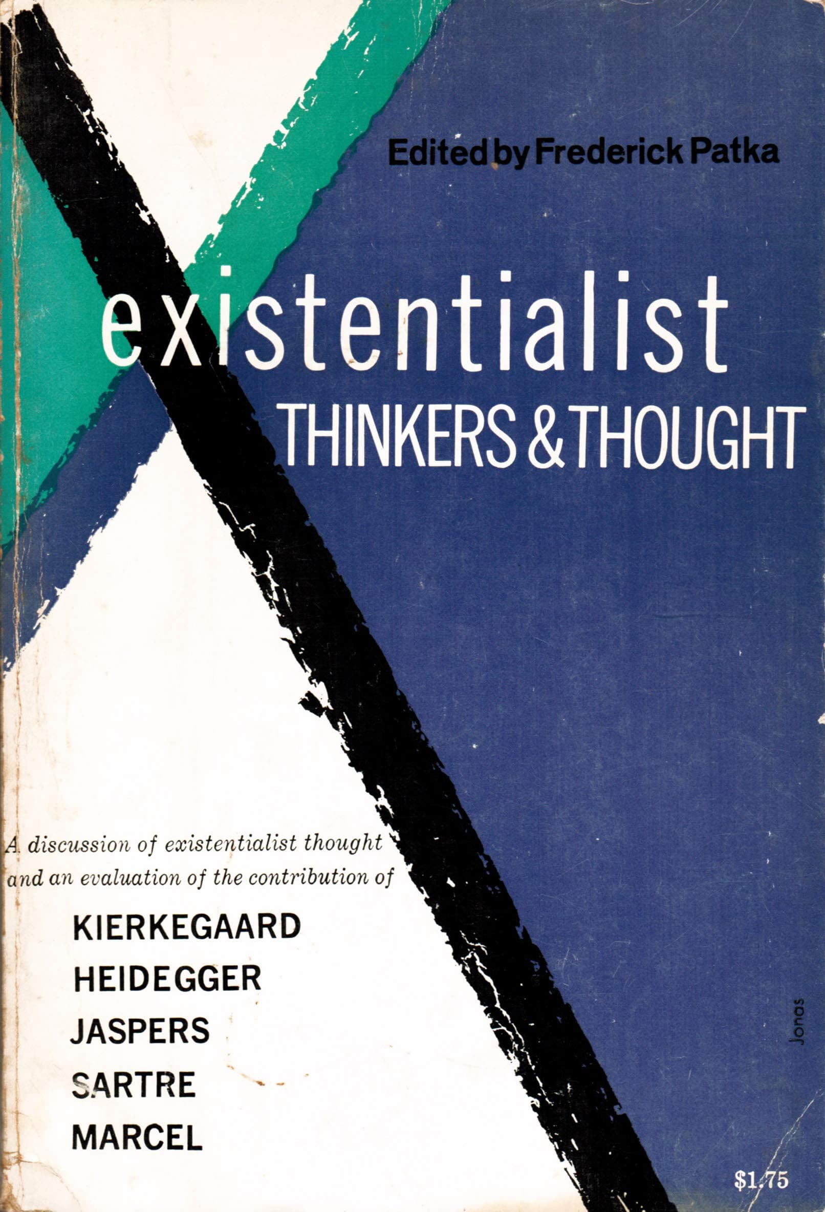 Existentialist Thinkers and Thought by Frederick Patka