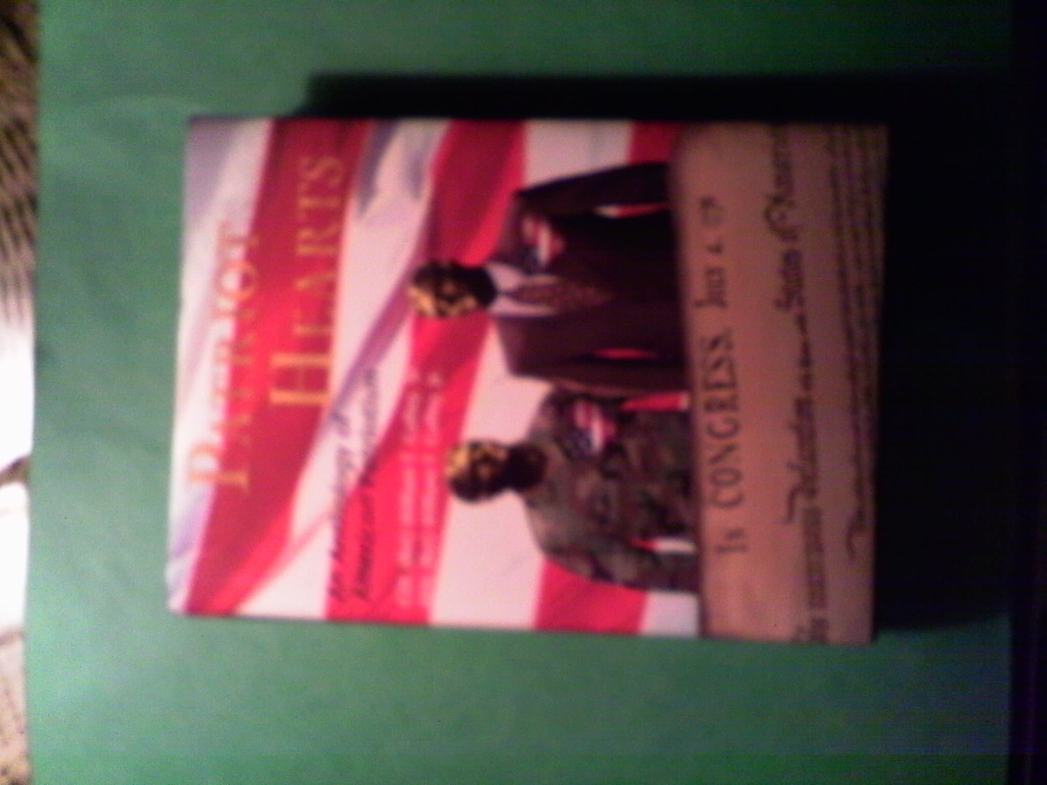 Patriot Hearts: An Anthology of American Patriotism Coffey, William T. by null