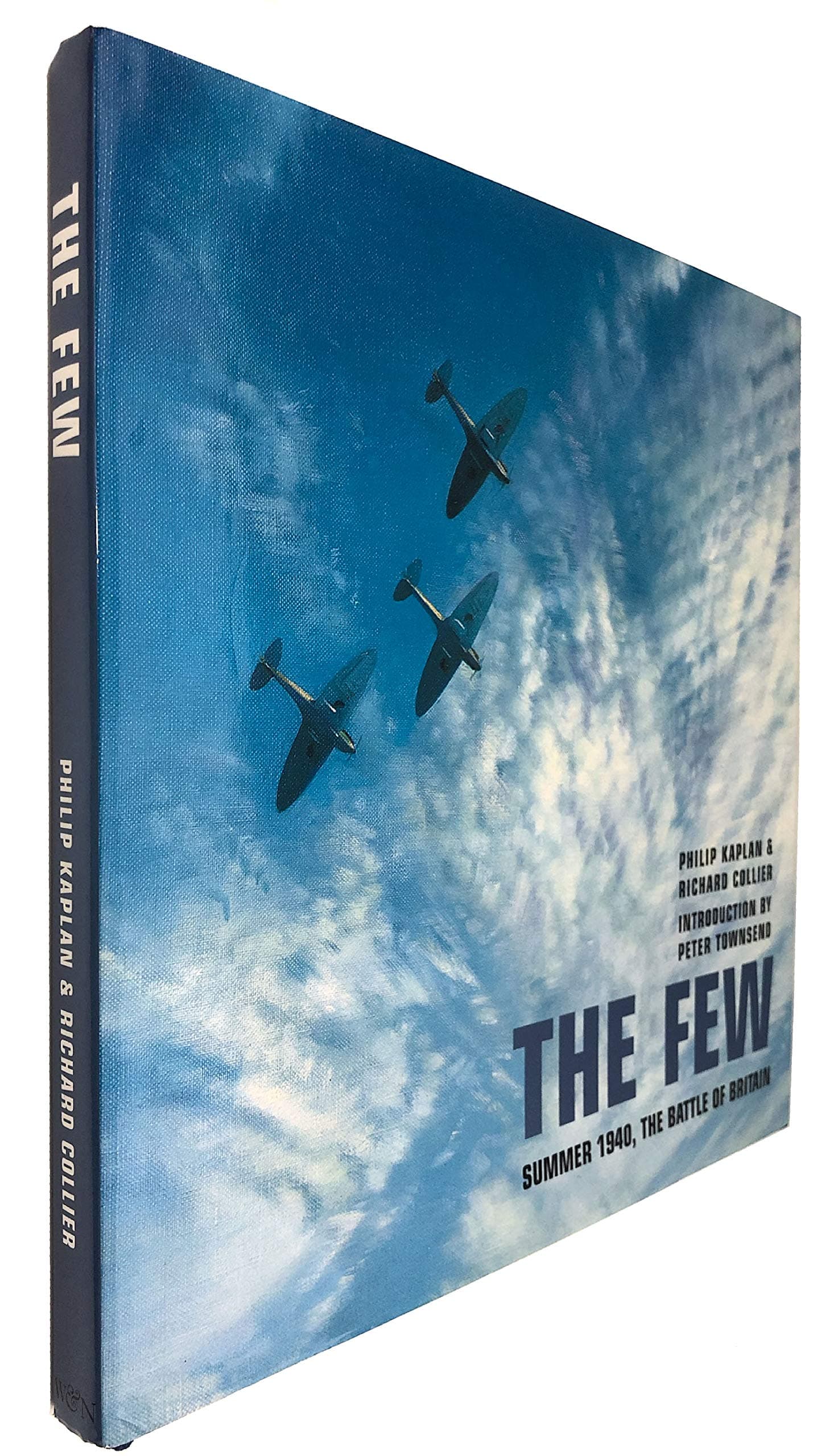 The Few: Summer 1940, The Battle of Britain by Philip, and Collier, Richard Kaplan