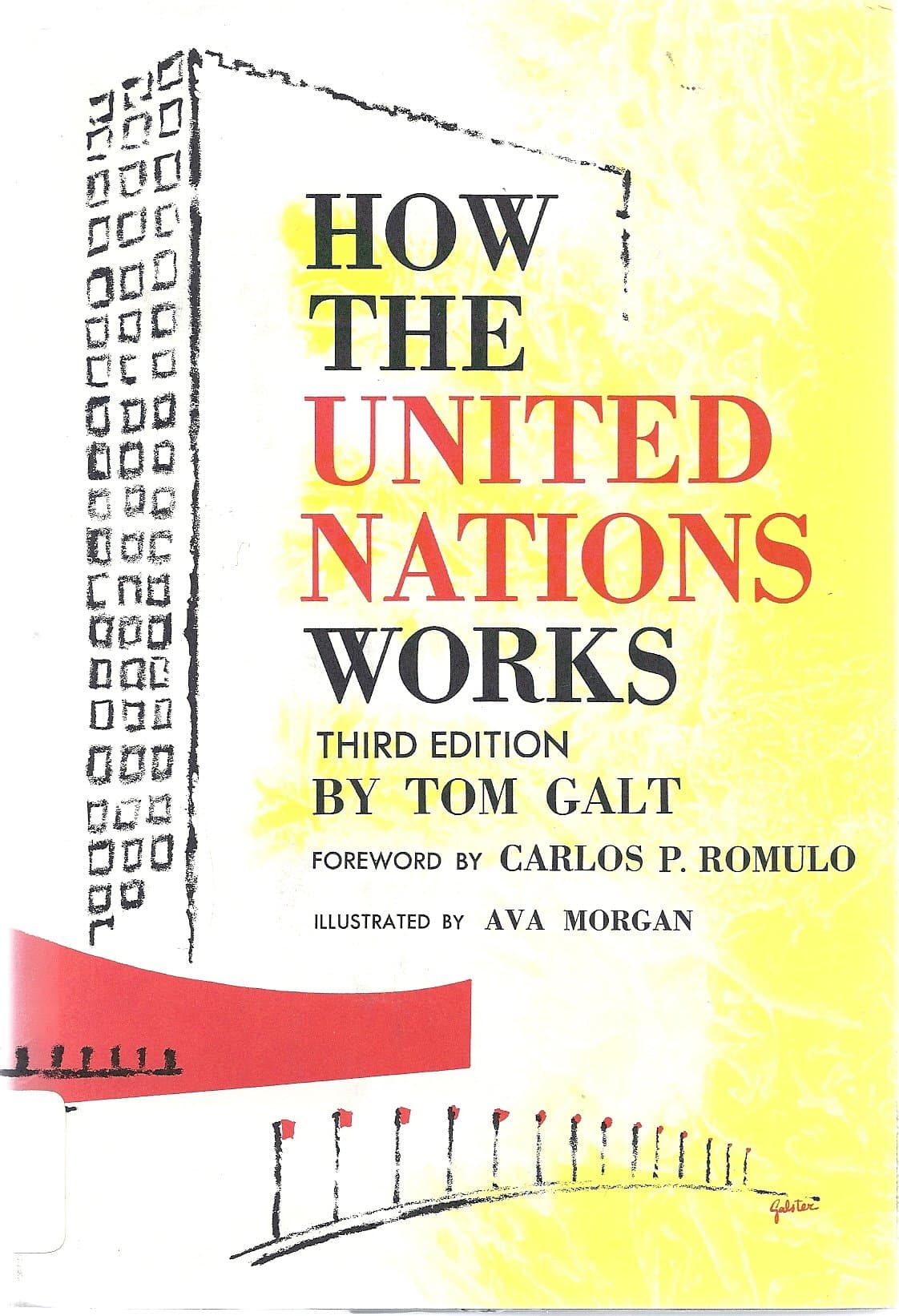 How the United Nations Works [Hardcover] Galt, Tom by null