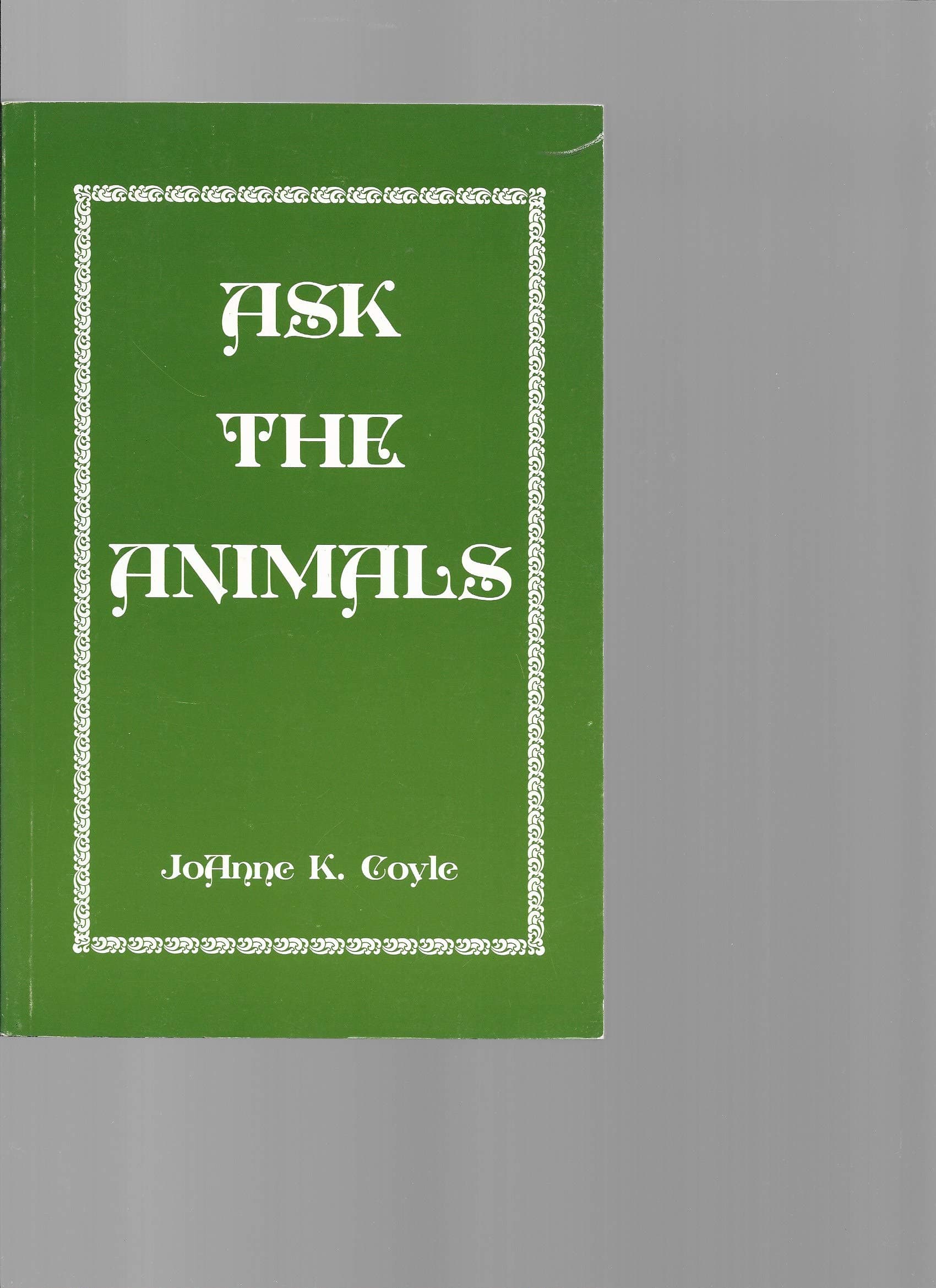 Ask the Animals [Paperback] JoAnne K. Coyle by null