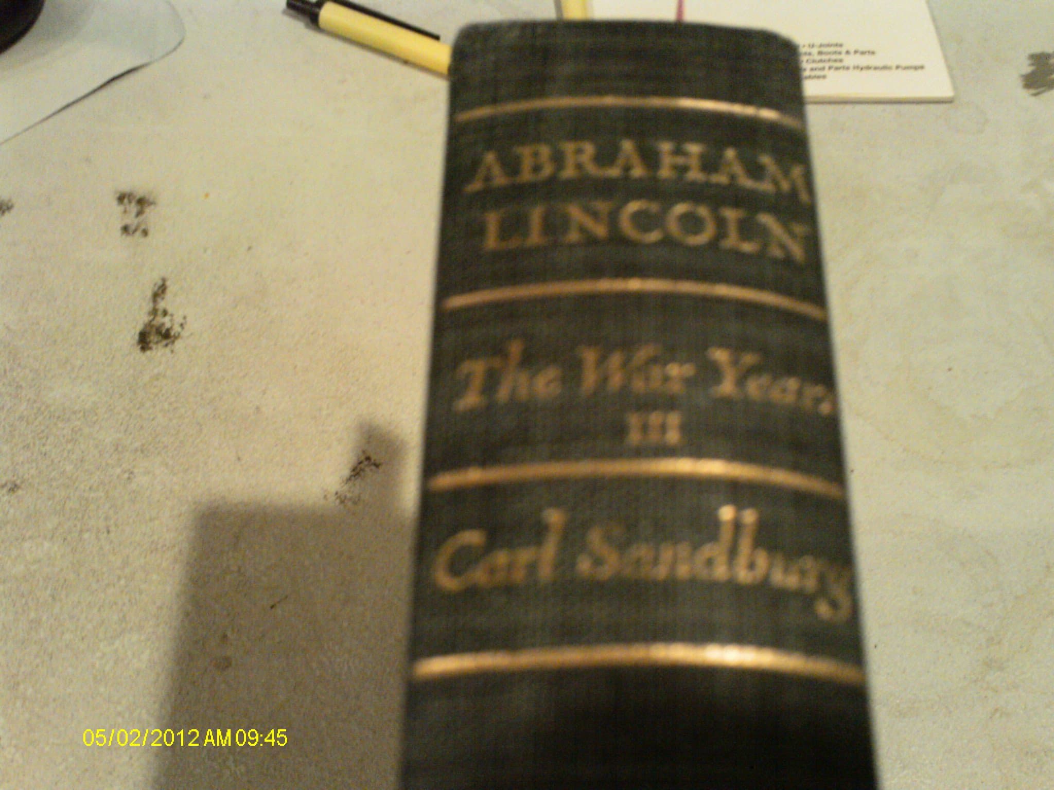 Abraham Lincoln the War Years Volume 3 [Hardcover] Sandburg, Carl by null