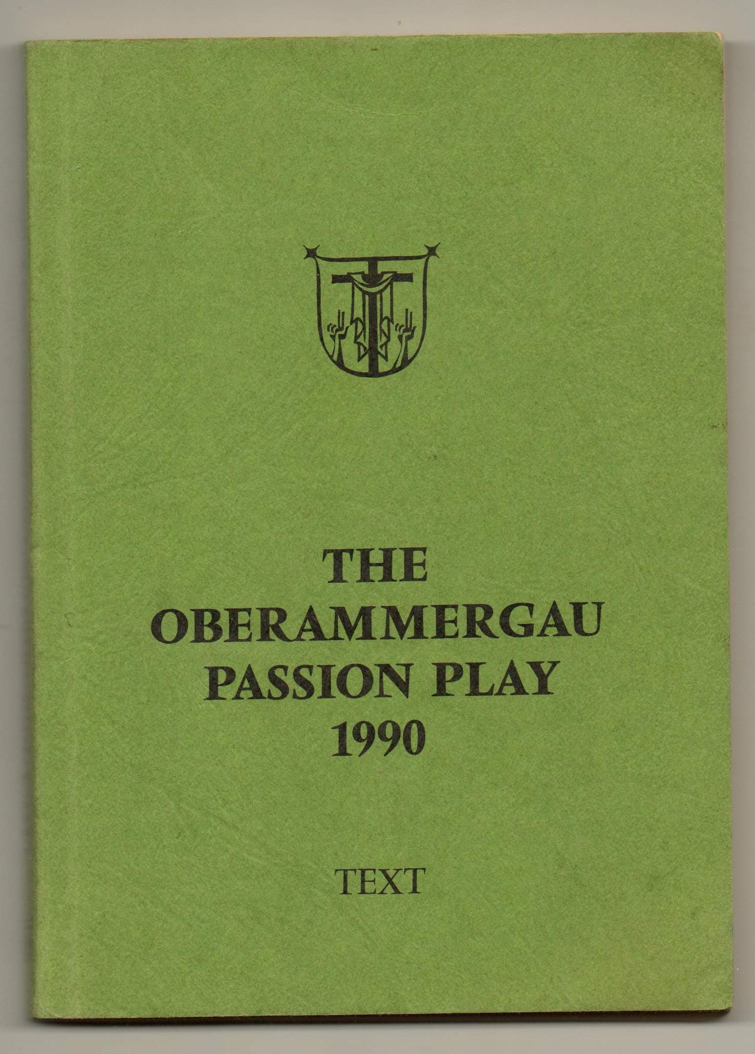 The Oberammergau Passion Play 1990 Text [Paperback] Village of Oberammergau by null