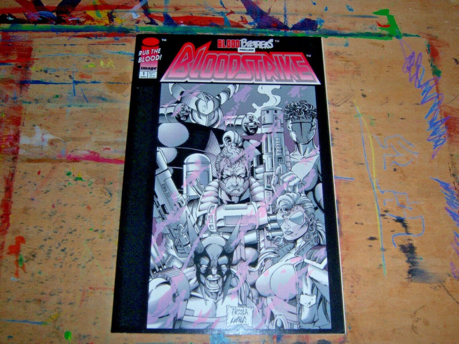 BLOODSTRIKE #1, April 1993 (Volume 1) [Comic] Dan Fraga - 'FRAGABOOM'; Rob Liefeld; Eric Stephenson; Chameleon Prime; Brian Murray - 'Adobewan' and Byron George Talman by null
