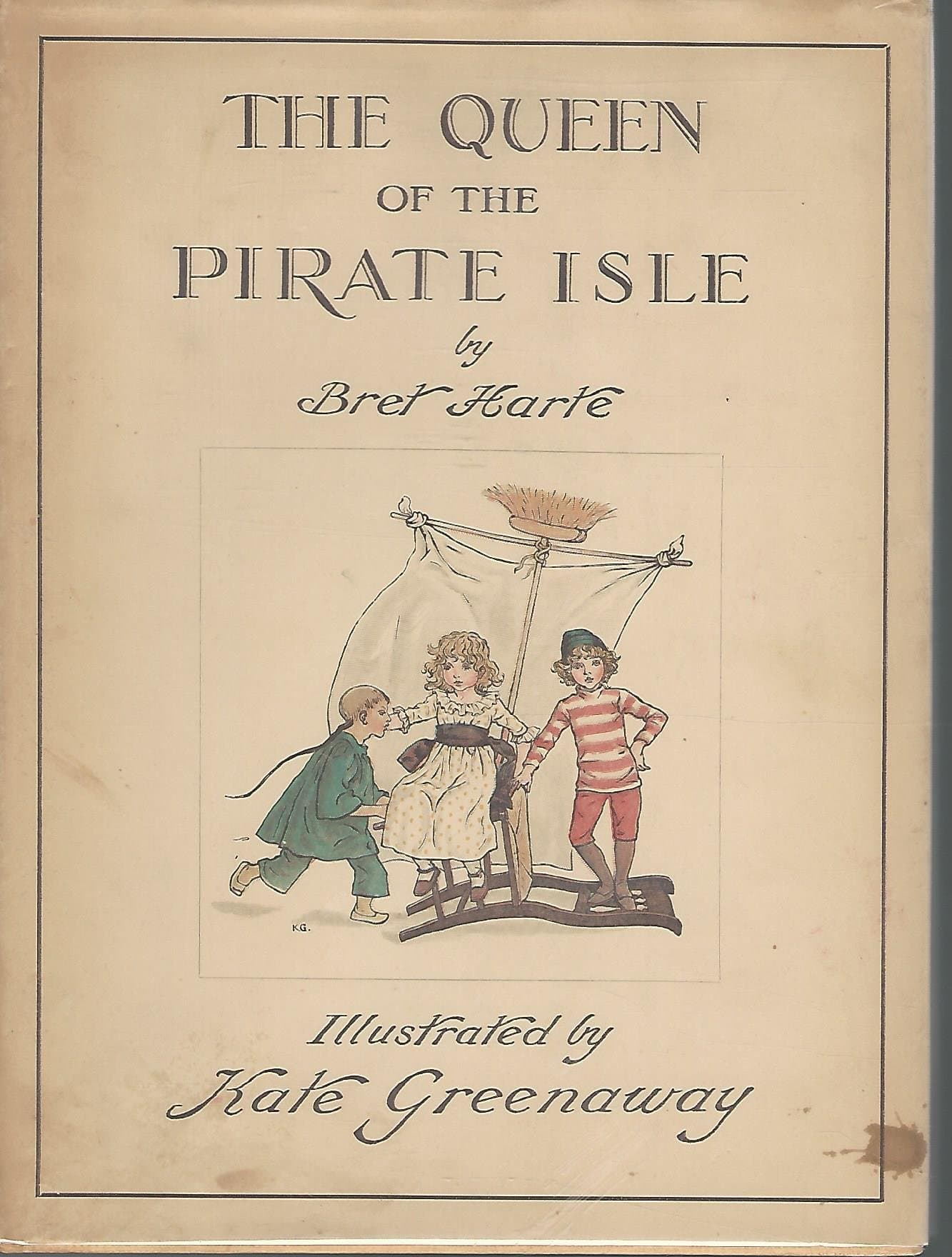 The Queen of the Pirate Isle [Hardcover] Harte, Bret and Kate Greenaway by null