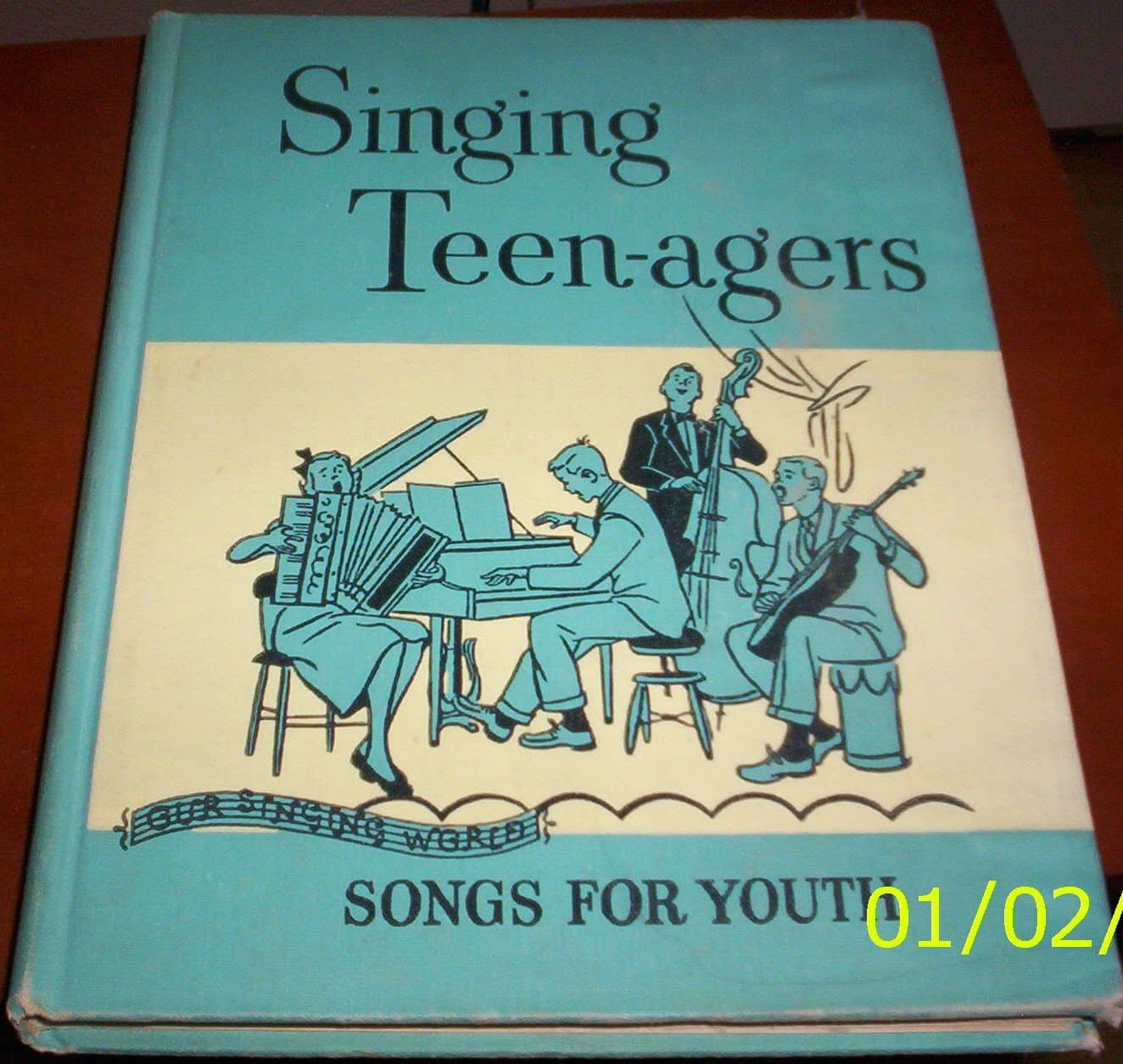 Singing Teen-agers, Songs for Youth (Our Singing World) [Unknown Binding] unknown author by null