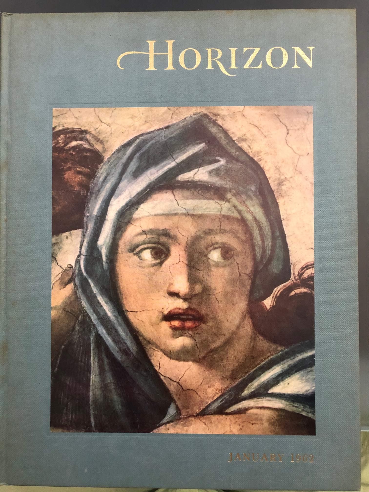 Horizon: A Magazine Of The Arts, January 1962, Volume 4, Number 3 [Hardcover] Thorndike Jr., Joseph J. (editor) by null