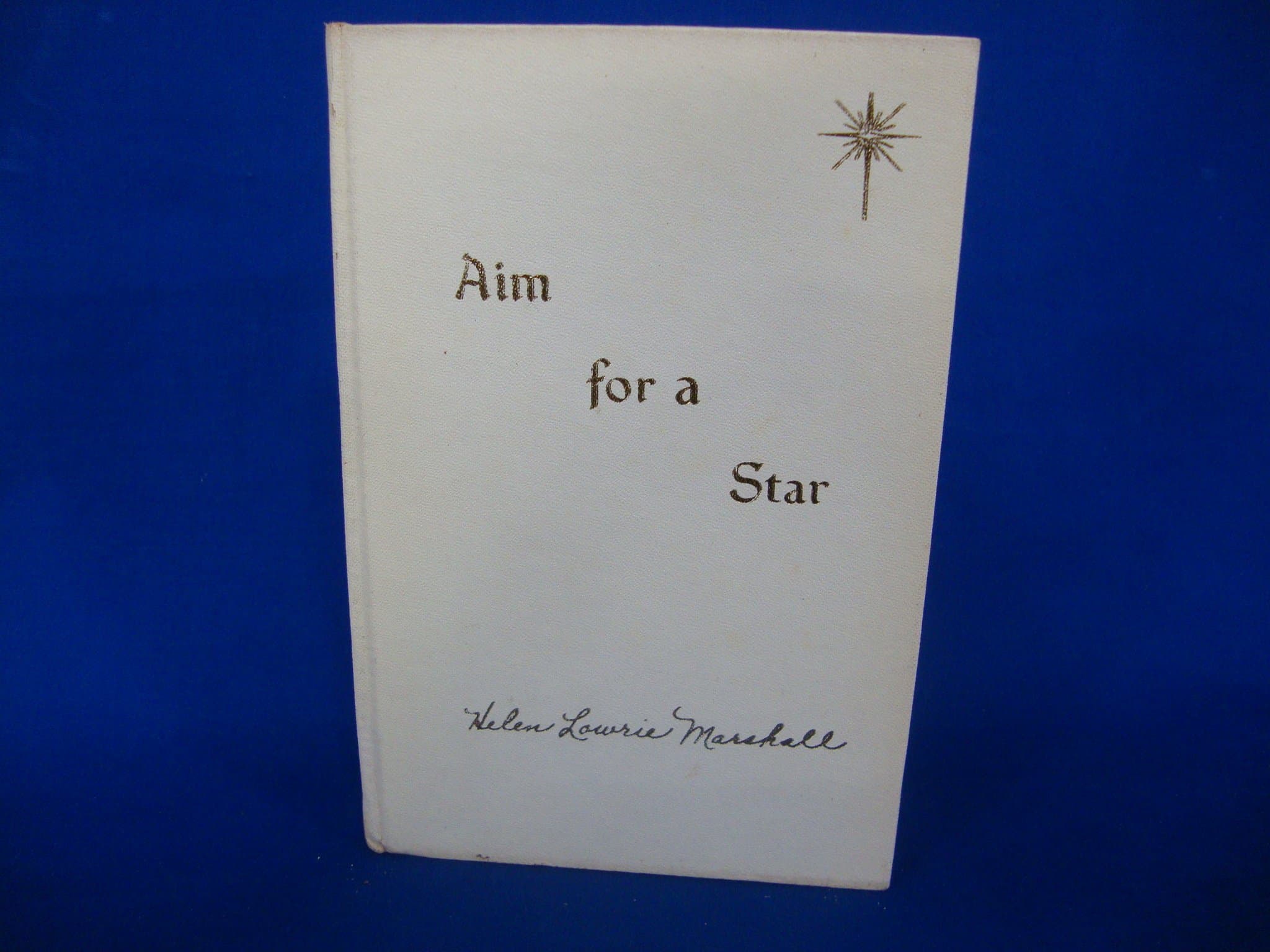 Aim for a Star [Hardcover] Marshall, Helen Lowrie by null