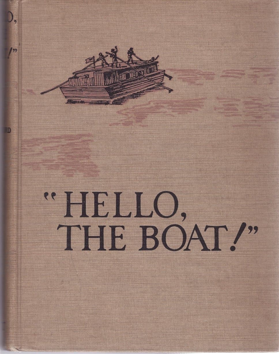 "HELLO, THE BOAT!" [Hardcover] Crawford, Phyllis and Illustrated by Laning, Edward by null
