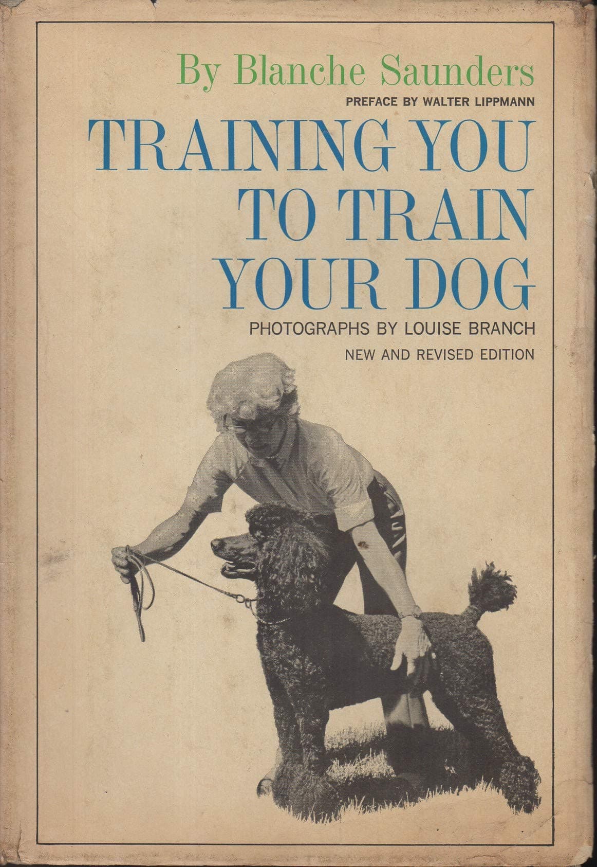 Training You to Train Your Dog (New and Revised Edition)