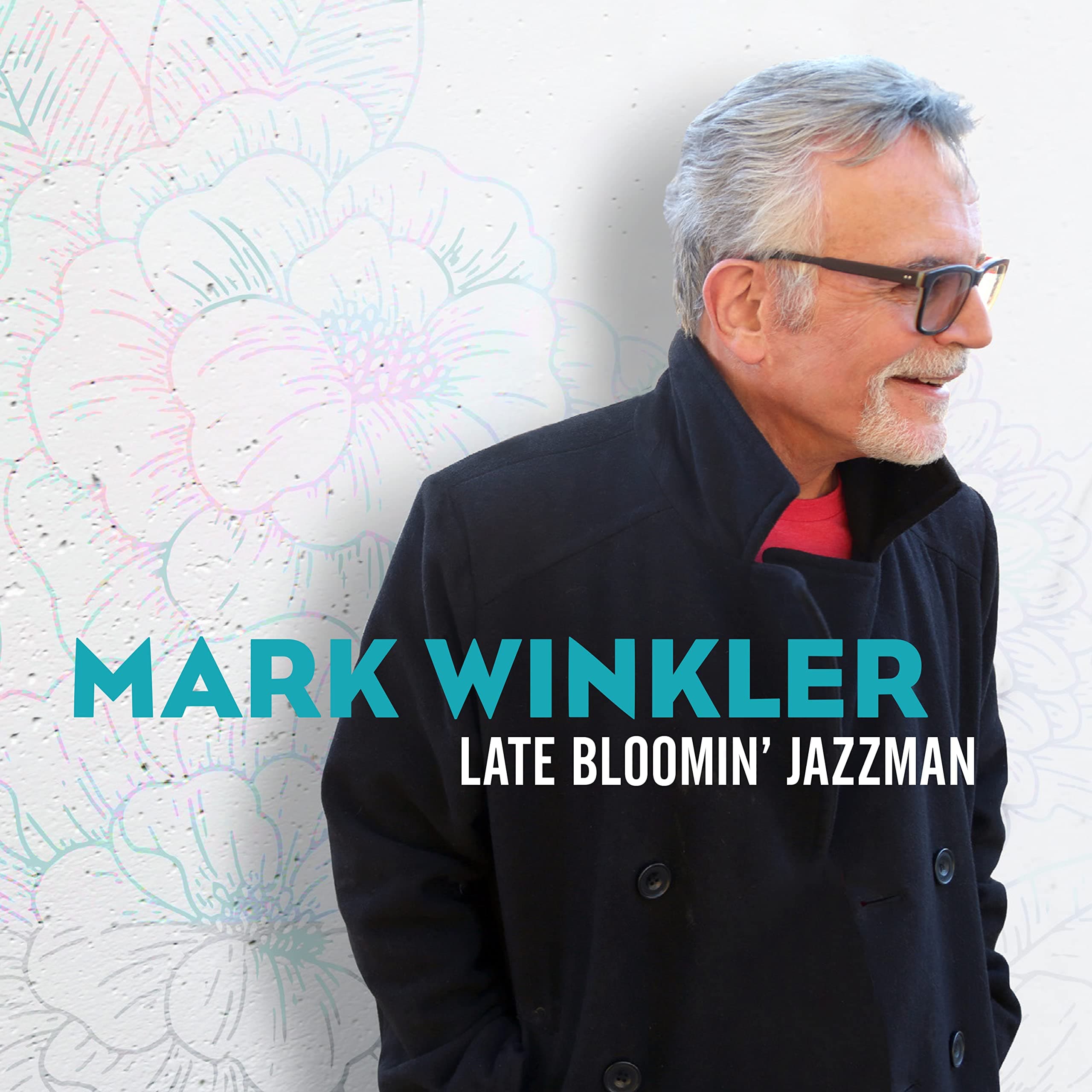 Late Bloomin' Jazzman [Audio CD] Mark Winkler by null