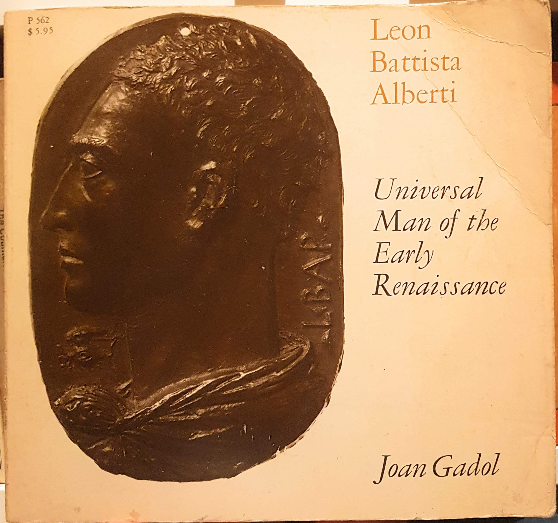 Leon Battista Alberti: Universal Man of the Early Renaissance Gadol, Joan by null
