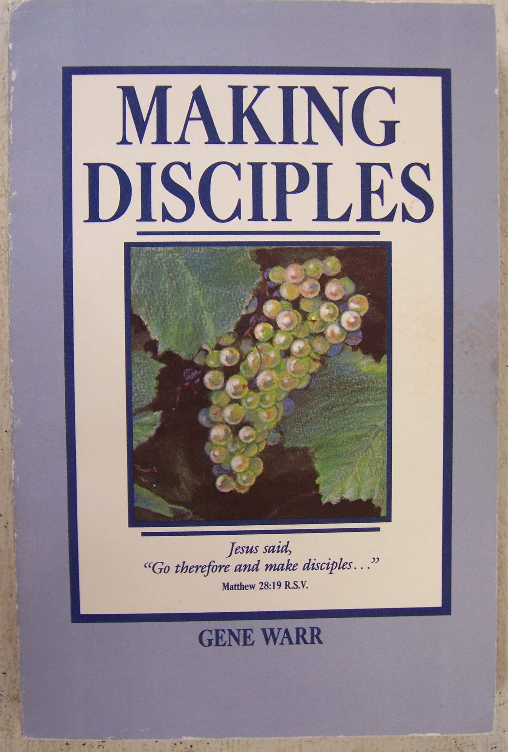 Making Disciples by Gene Warr