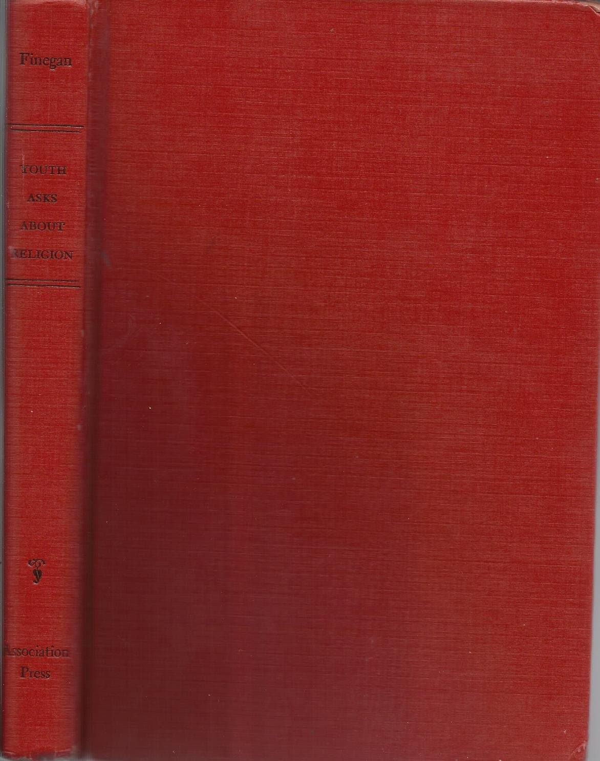 Youth Asks About Religion: 100 Questions and Answers [Hardcover] Jack Finegan by null