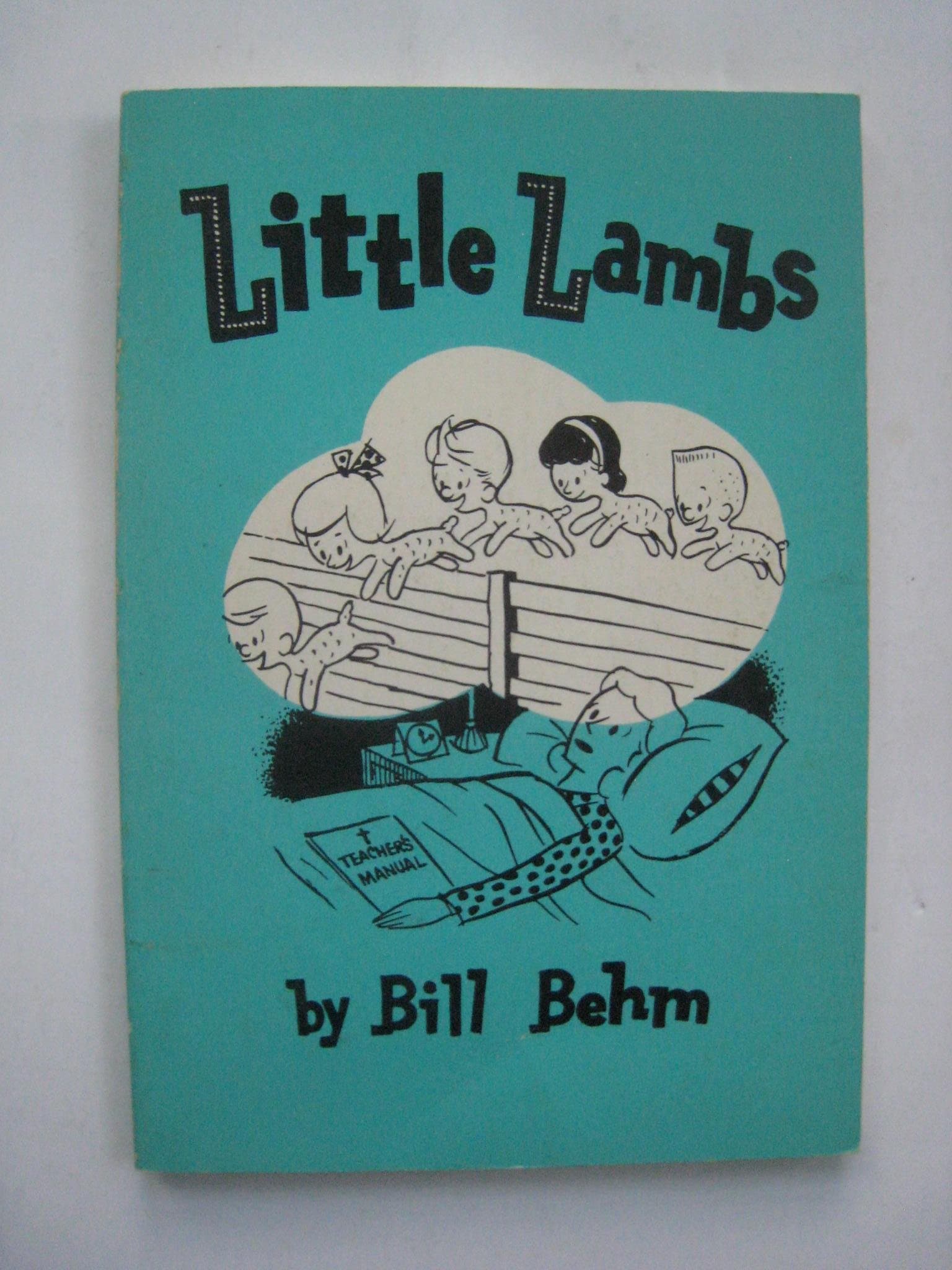 Little lambs. [Paperback] Bill Behm (Author) by null