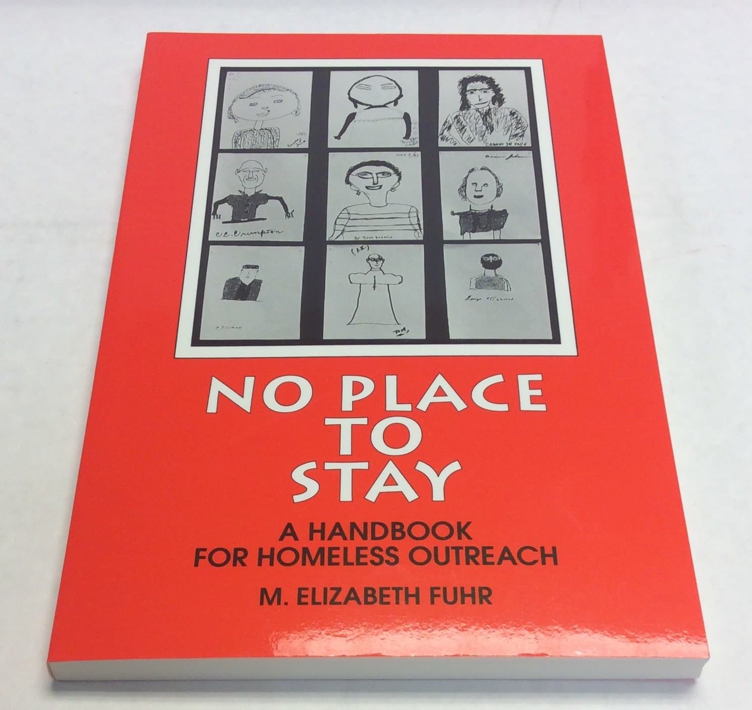 No Place to Stay: A Handbook for Homeless Outreach Fuhr, M. Elizabeth by null