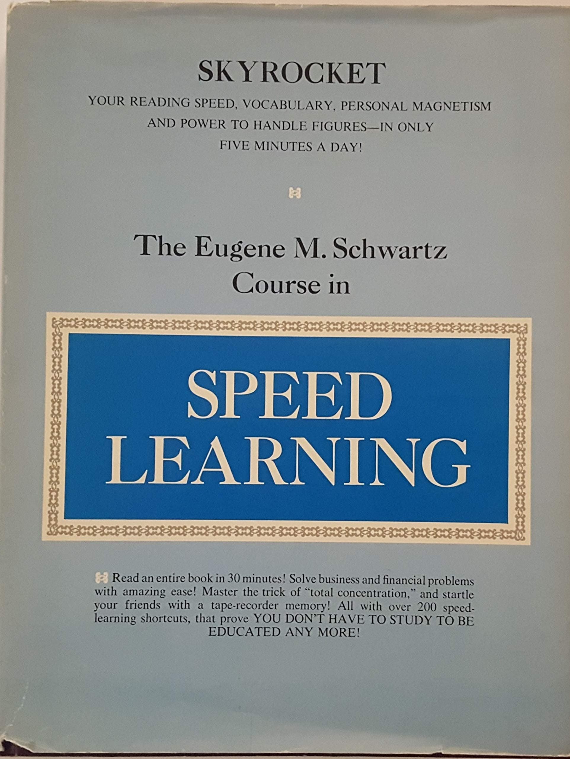 The Eugene M. Schwartz Course in Speed Learning [Hardcover] Eugene M. Schwartz by null