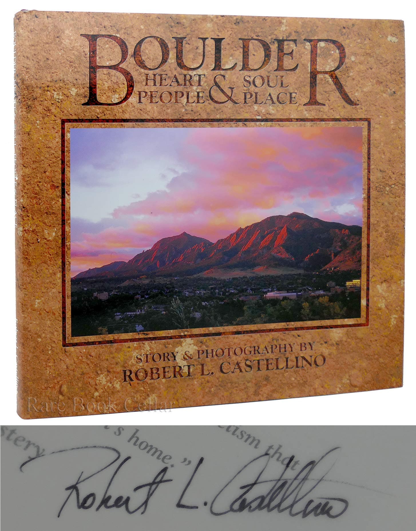 Boulder: Heart & Soul - People & Place Underhill, Wendy; Bernhardt, Charmayne; Castellino, Robert L. and Robert Castellino by null