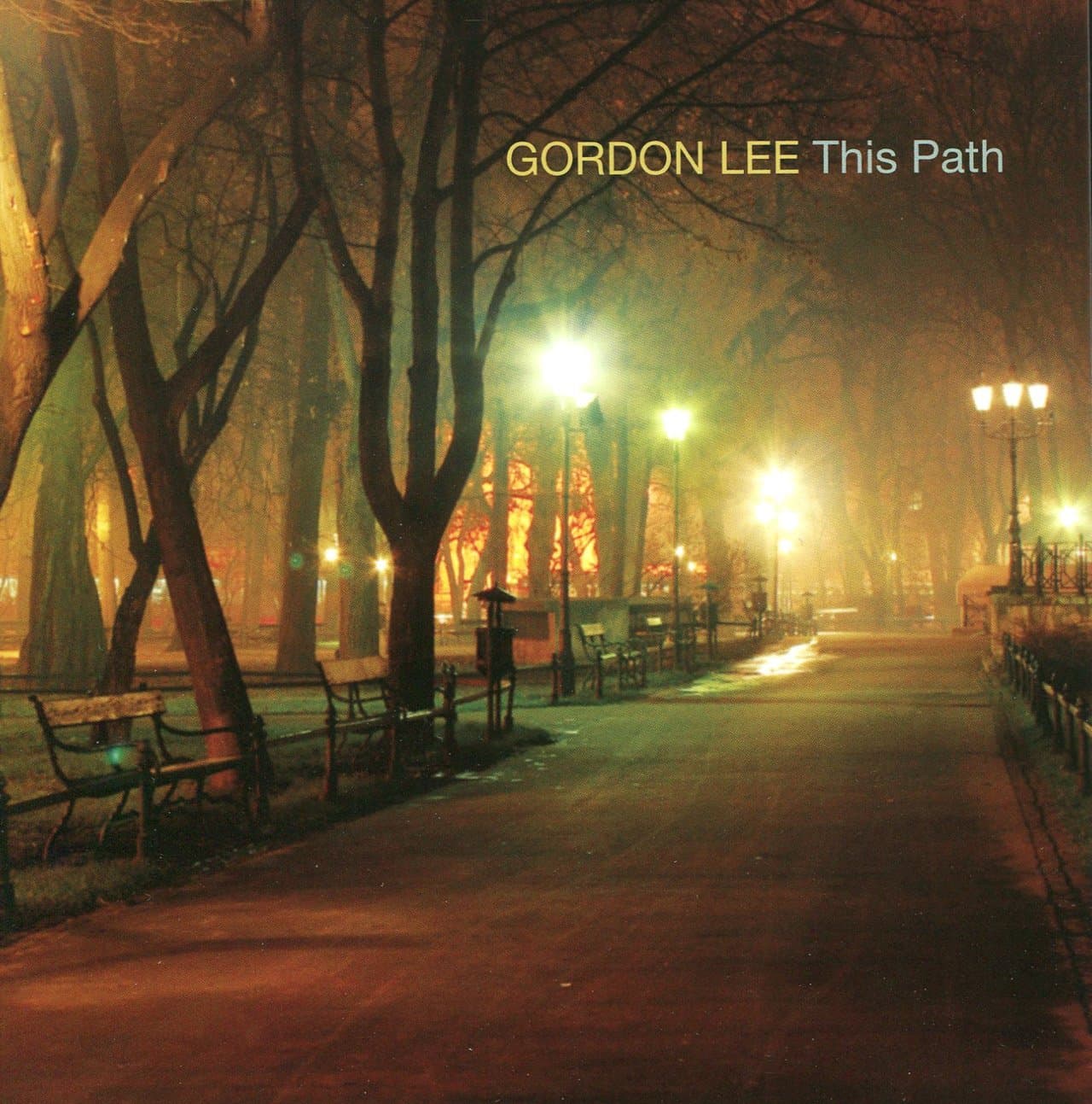 This Path [Audio CD] Gordon Lee; Chico Buarque; Antonio Carlos Jobim; Ernesto Lecuona; Lee Morgan; Jim Pepper; Kevin Deitz; Ron Steen; Carlton Jackson and Dave Captein by null