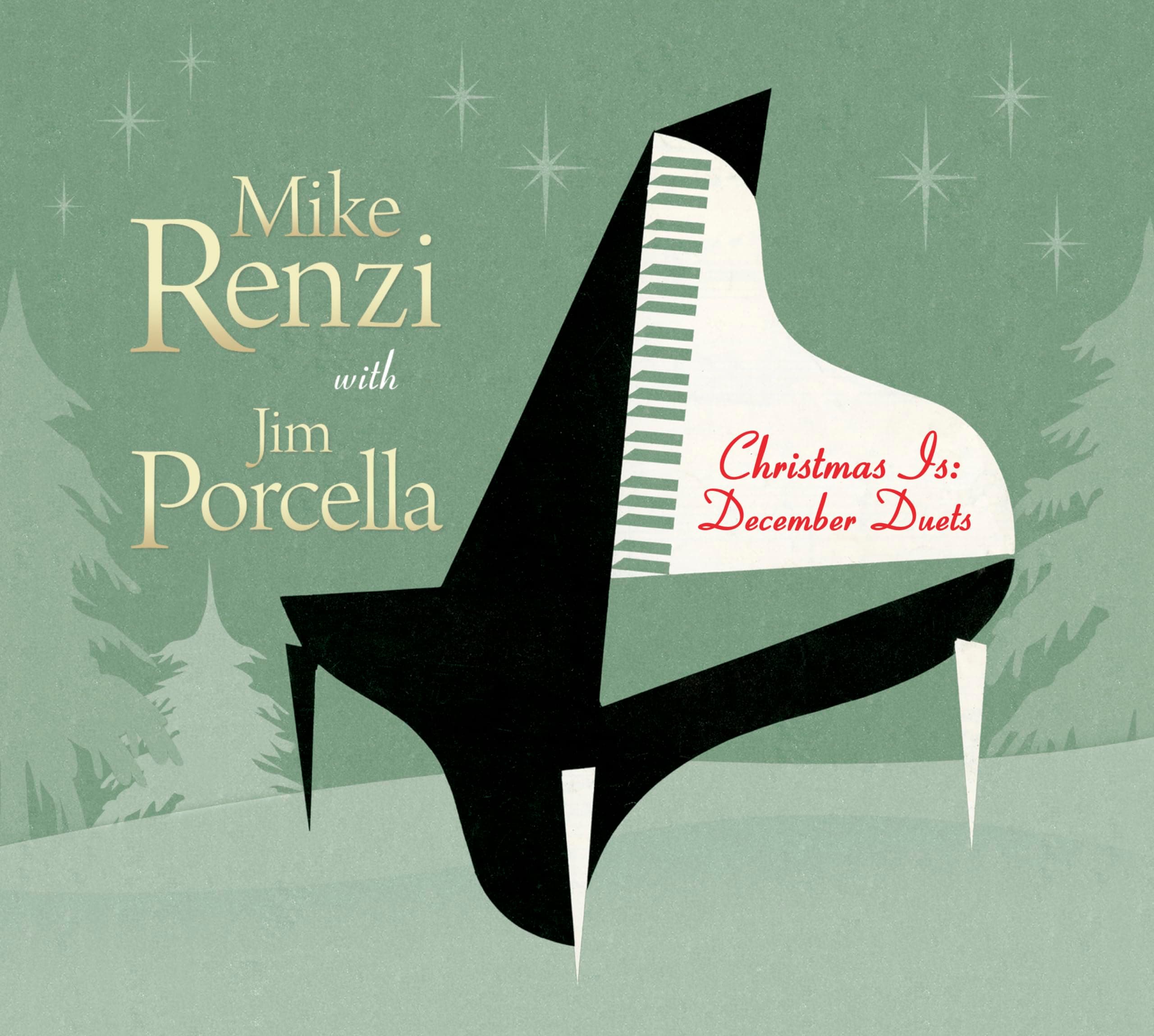 Christmas Is: December Duets [Audio CD] Renzi, Mike and Porcella, Jim by null