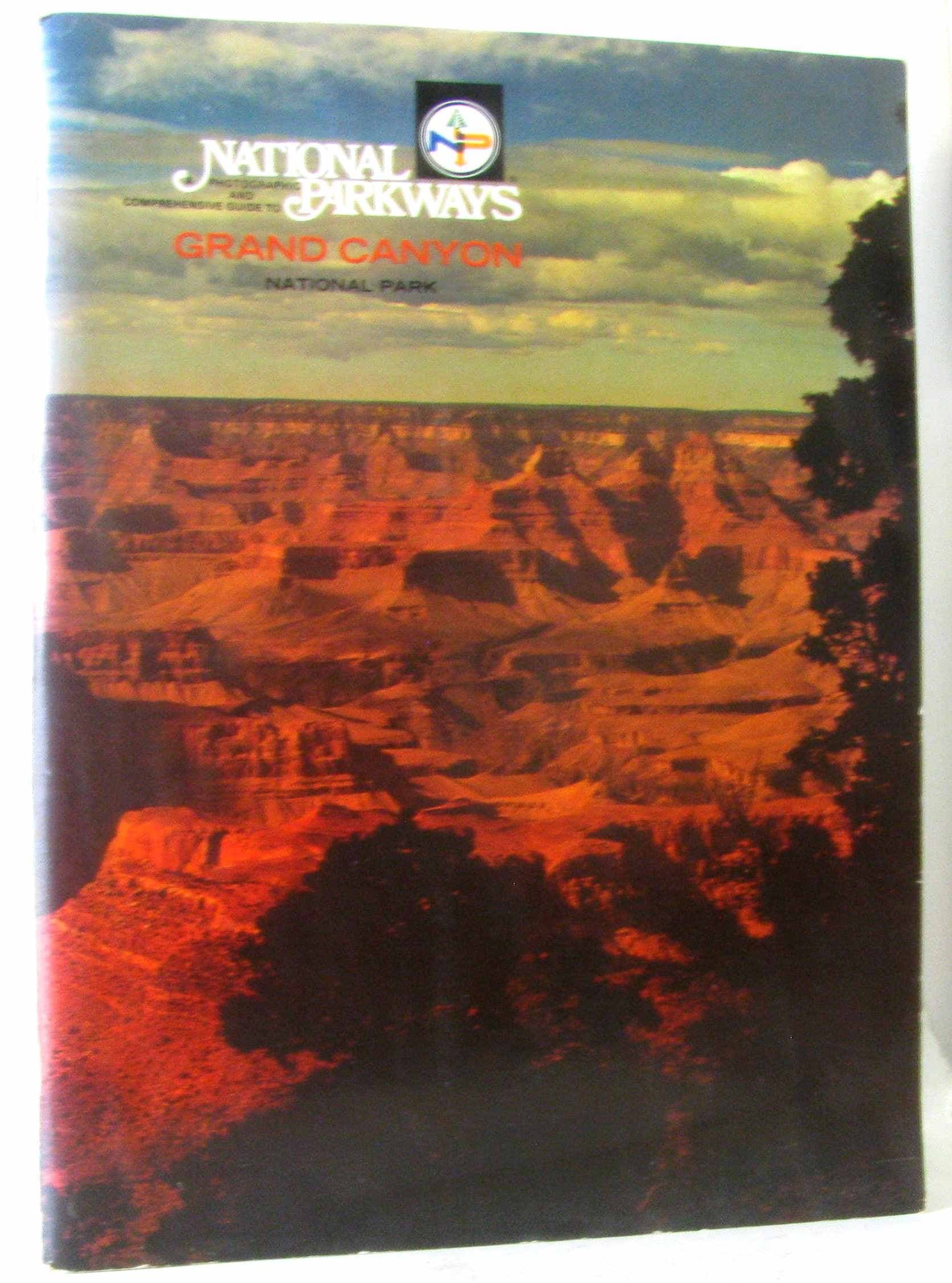 National Parkways: Grand Canyon National Park by Michael D. and Yandell, Michael Yandell