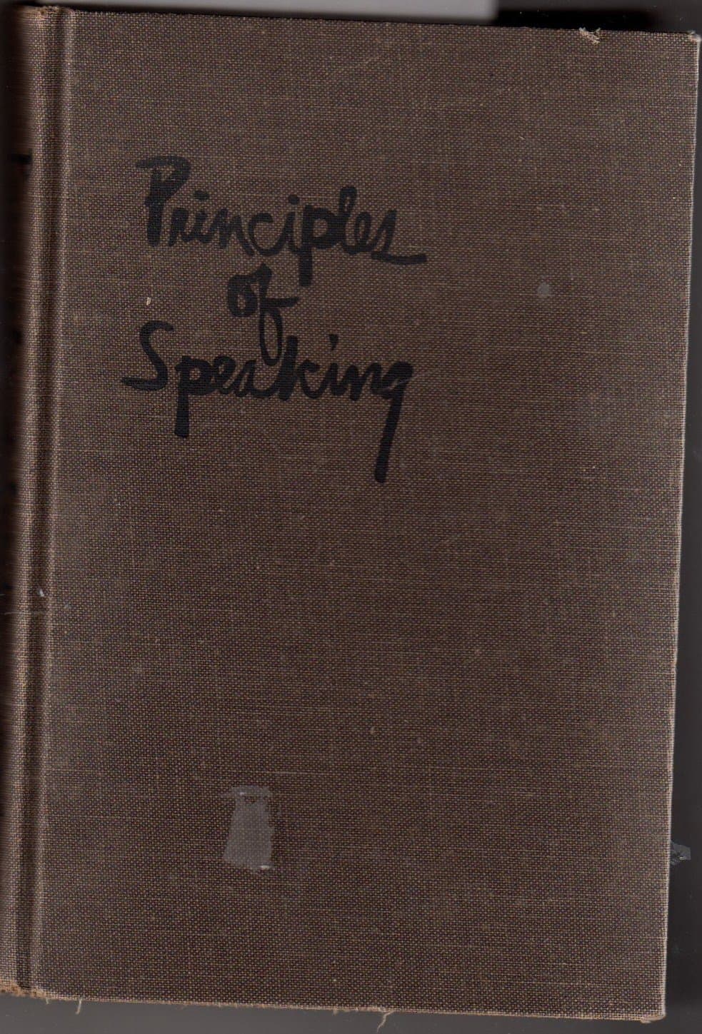PRINCIPLES OF SPEAKING [Hardcover] Kenneth Gordon Hance by null