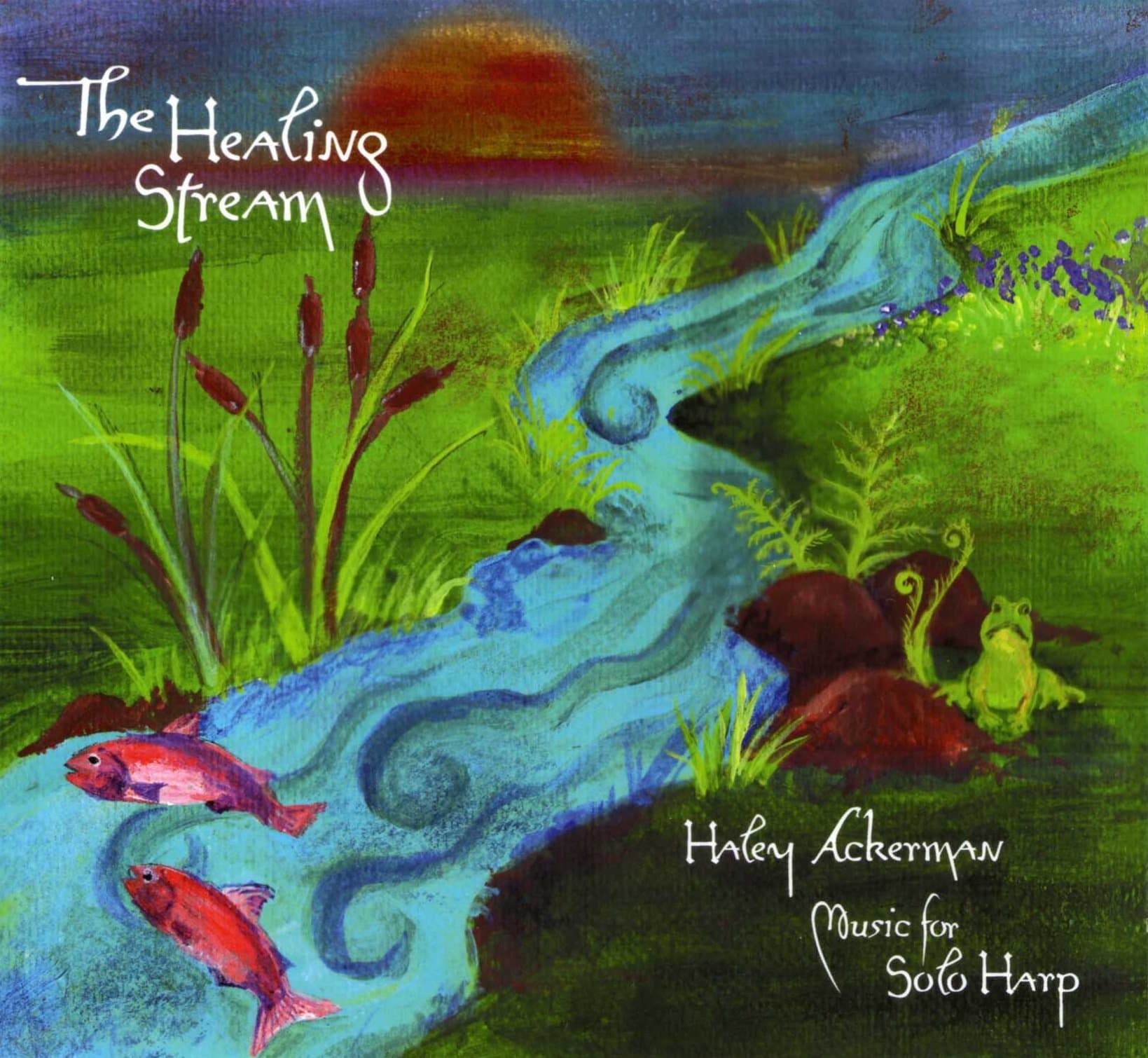 The Healing Stream [Audio CD] Haley Ackerman by null