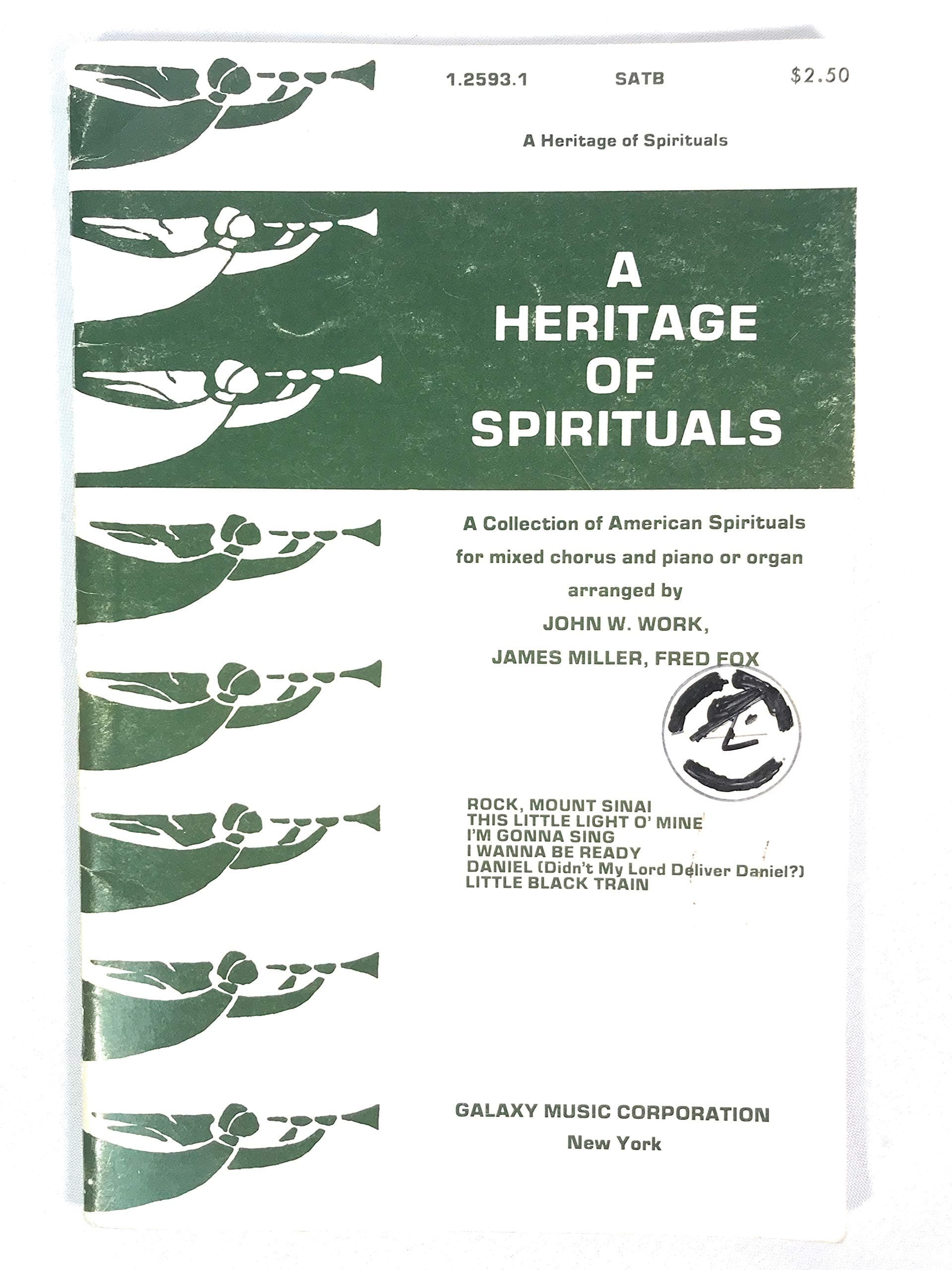 A Heritage of Spirituals. A collection of American spirituals for mixed chorus and piano or organ. Arranged by John W. Work, James Miller, Fred Fox [Unknown Binding] John Wesley Work