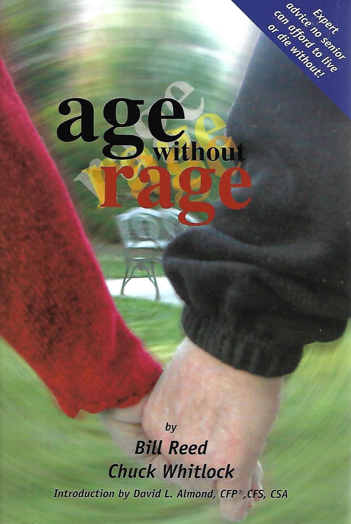 Age Without Rage [Paperback] Bill; Whitlock Chuck Reed by null