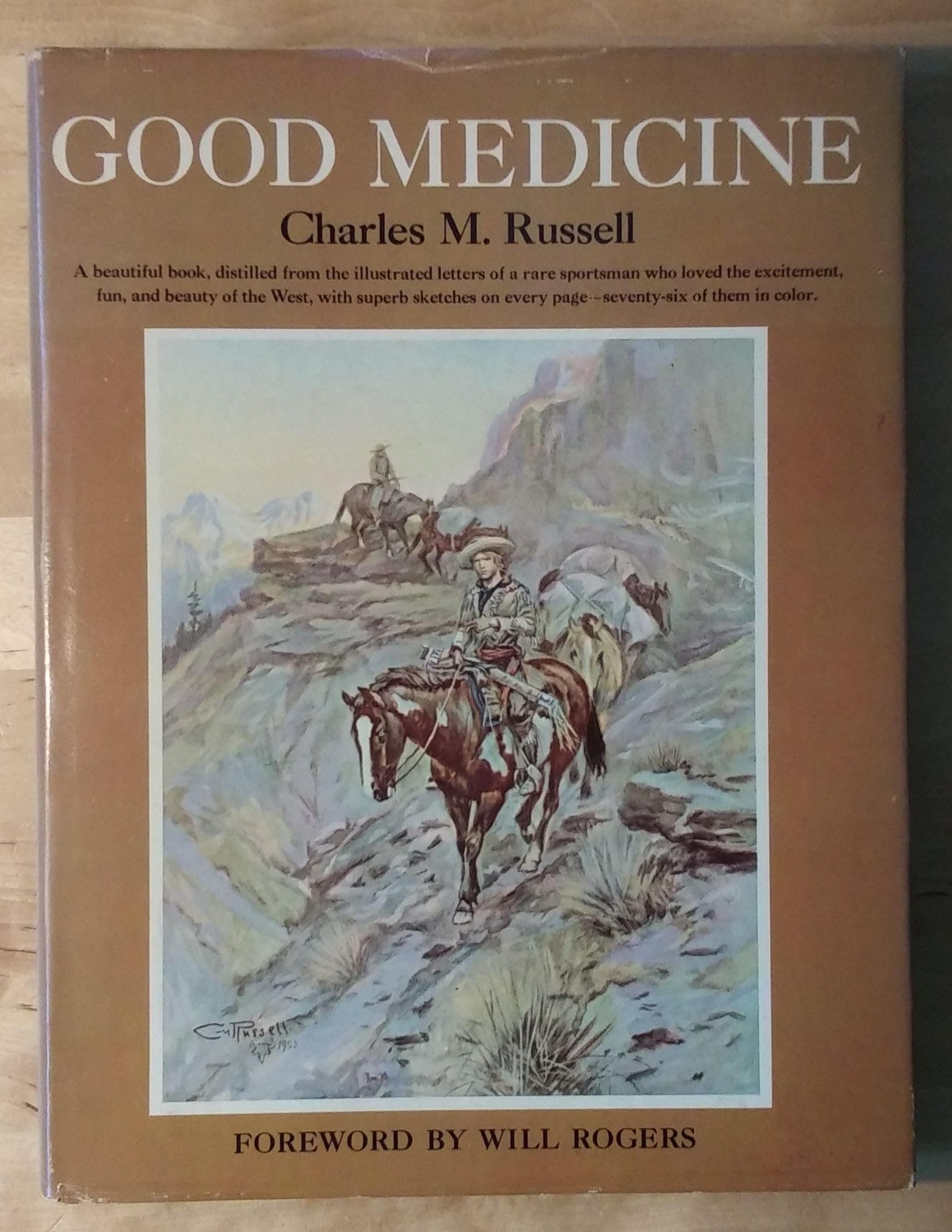 Good Medicine: The Illustrated Letters of Charles M. Russell by Charles M. and Illus. by the author Russell