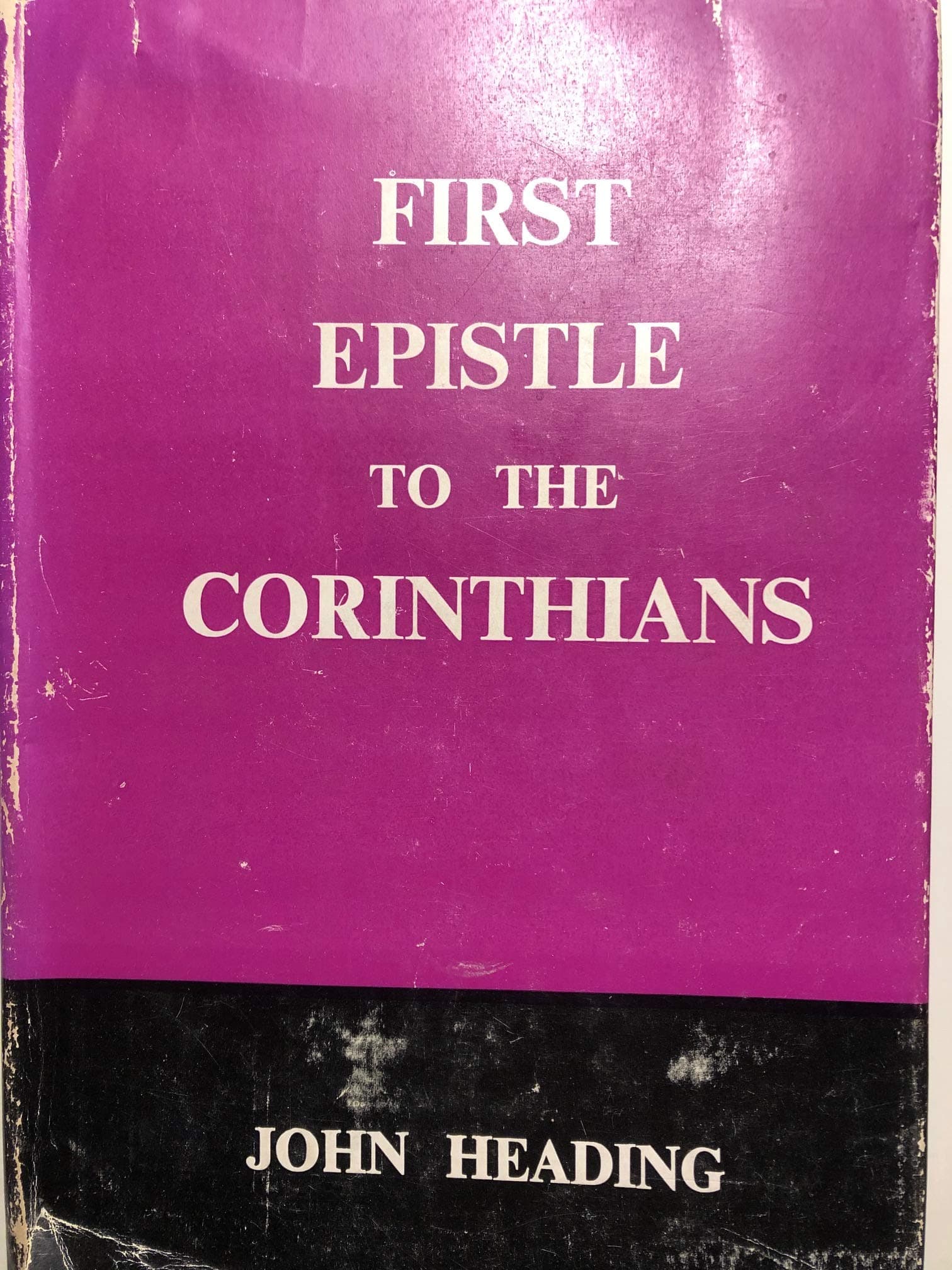 First Epistle to the Corinthians by John Heading