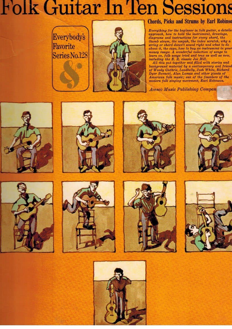 Folk Guitar in ten Sessions. Chords, picks and strums by E. Robinson. Edited by Lynda Myles, etc by Earl Robinson