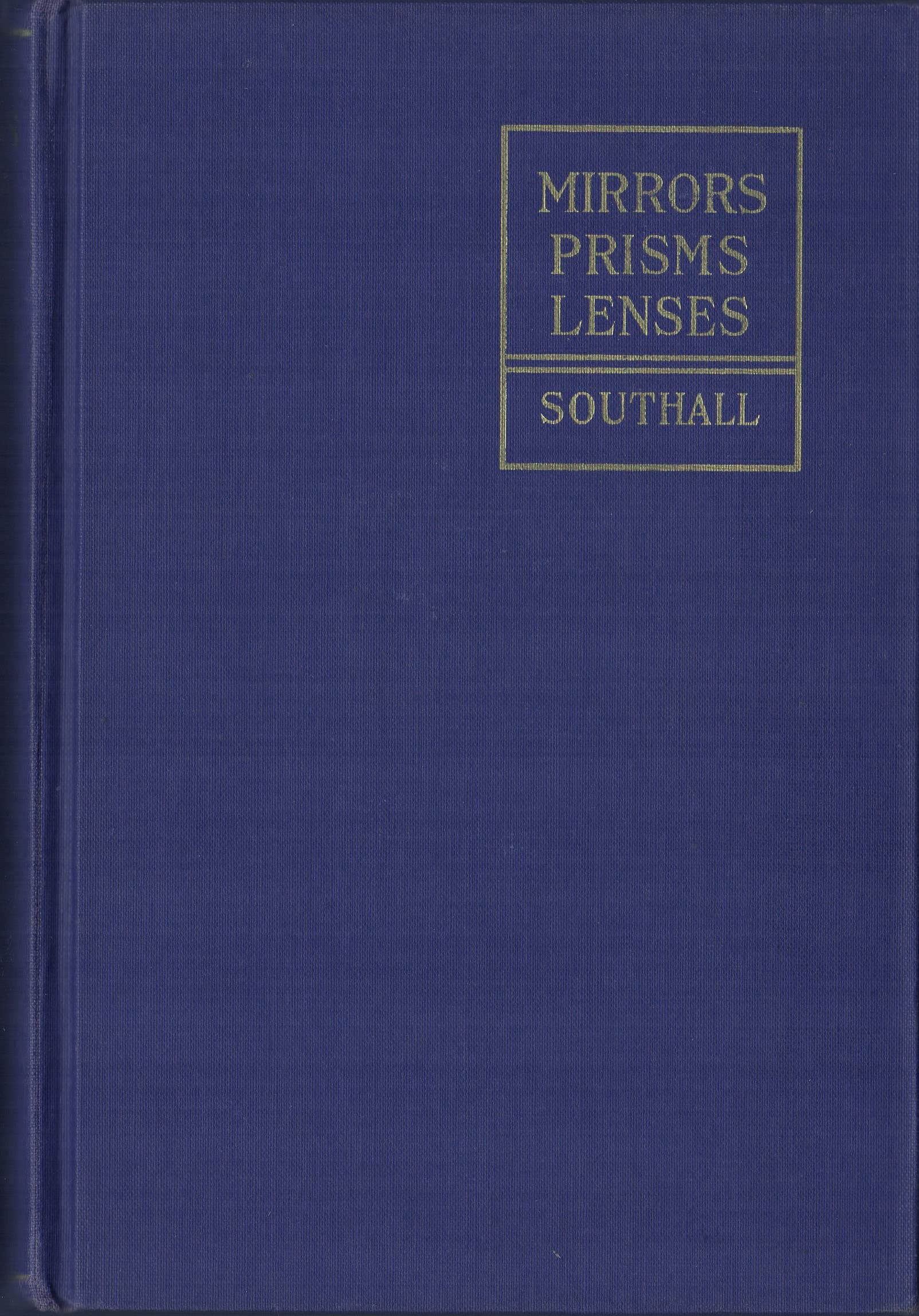 Mirrors, Prisms and Lenses [Hardcover] James P. C. Southall by null