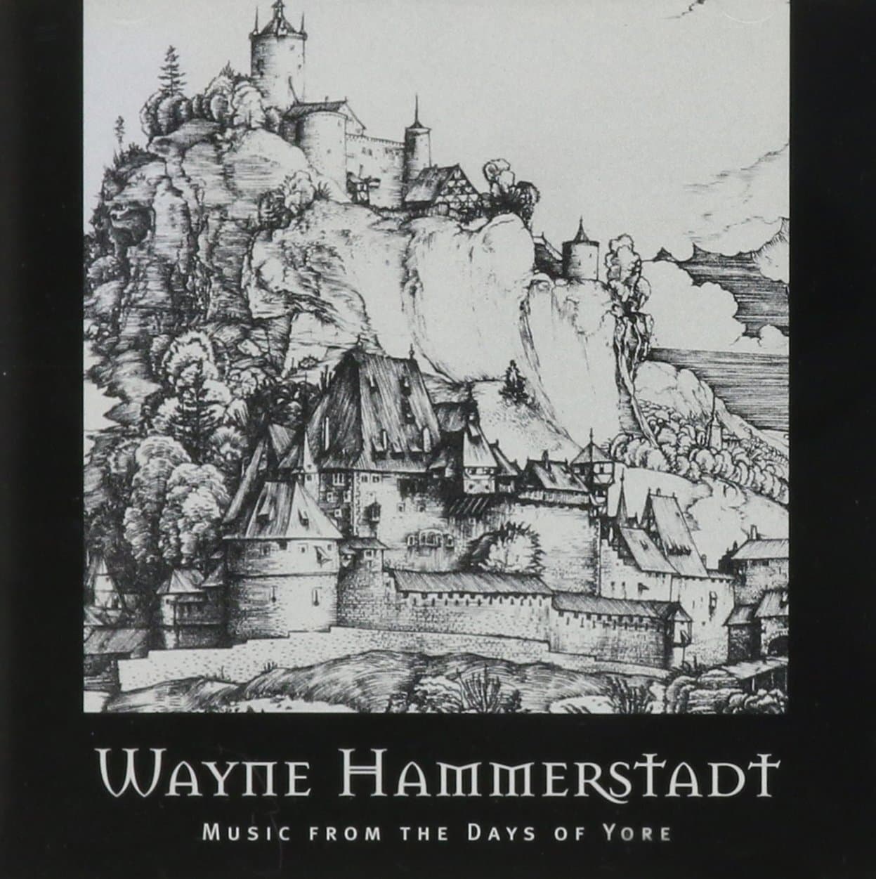 Music from the Days of Yore [Audio CD] Wayne Hammerstadt