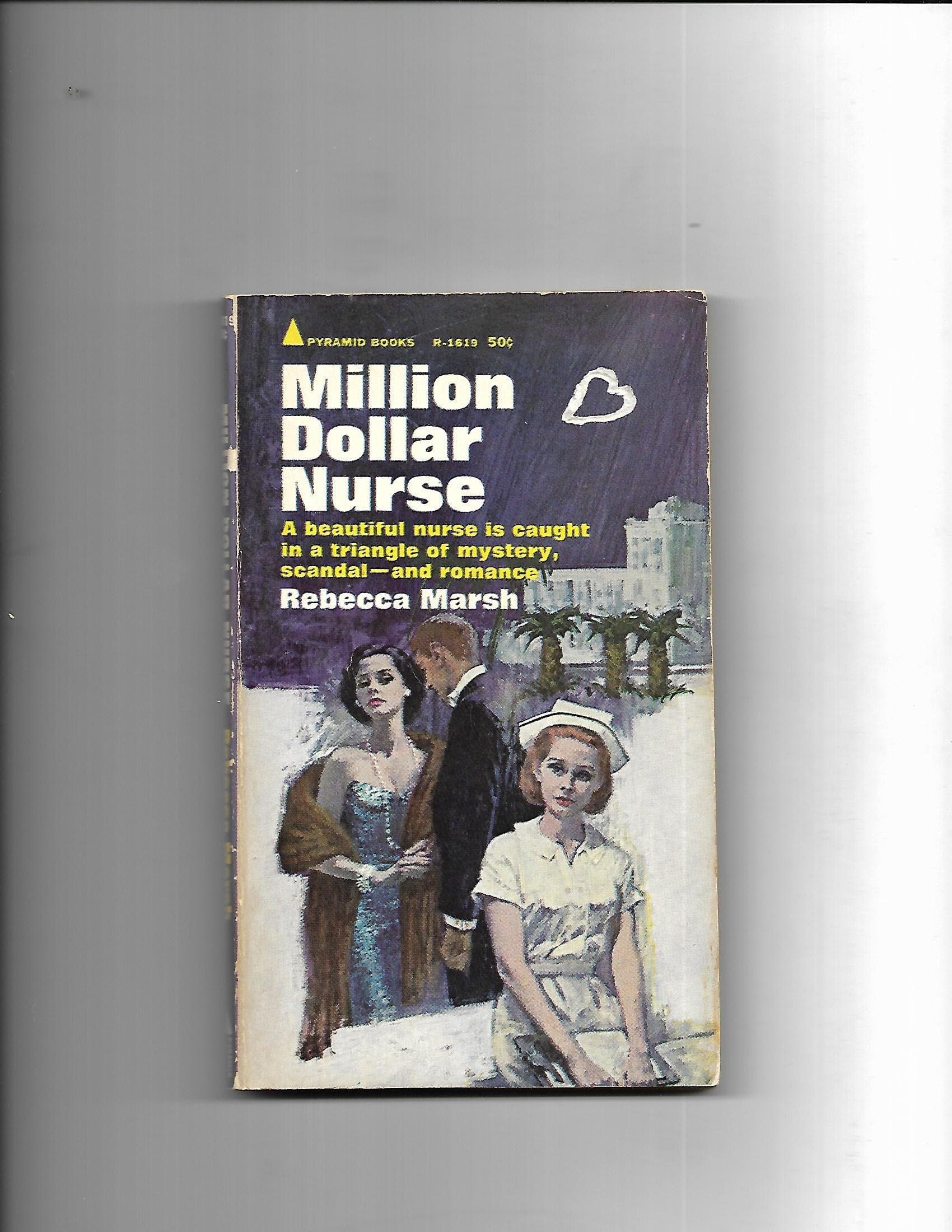 Million Dollar Nurse [Mass Market Paperback] Rebecca Marsh by null