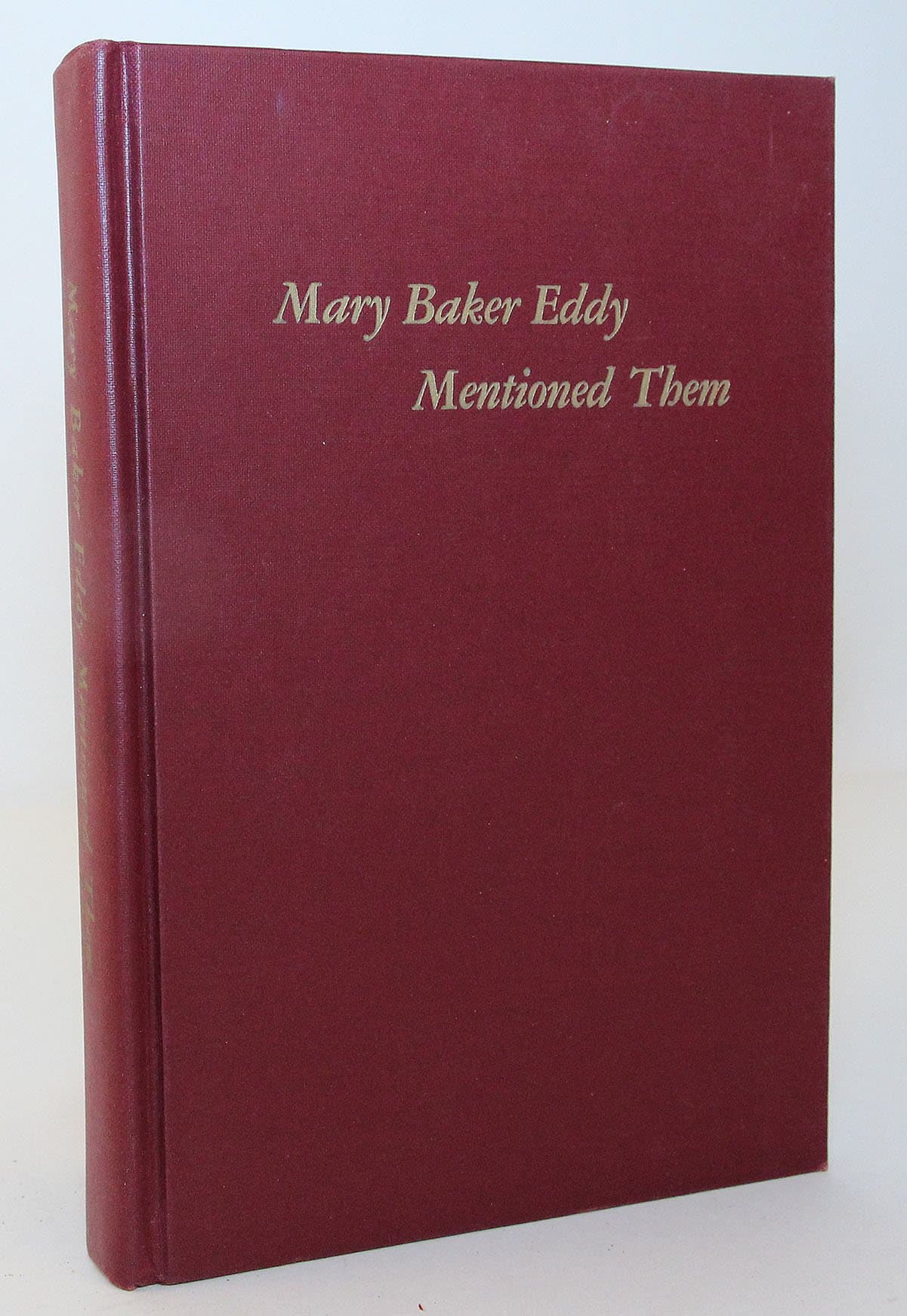 Mary Baker Eddy Mentioned Them [Hardcover] [No Author] by null