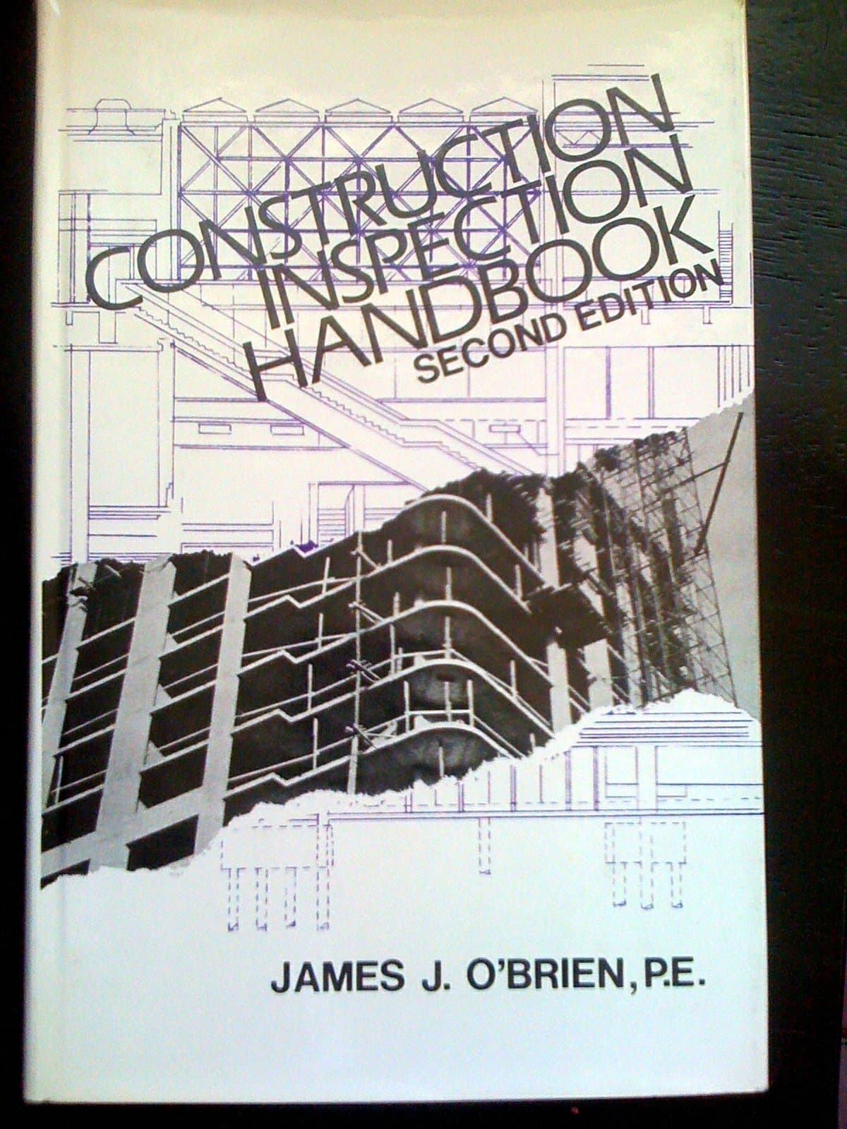 Construction Inspection Handbook / James O'Brien, James; Gibson, Rita F. and Schaefer, Leonard P. by null