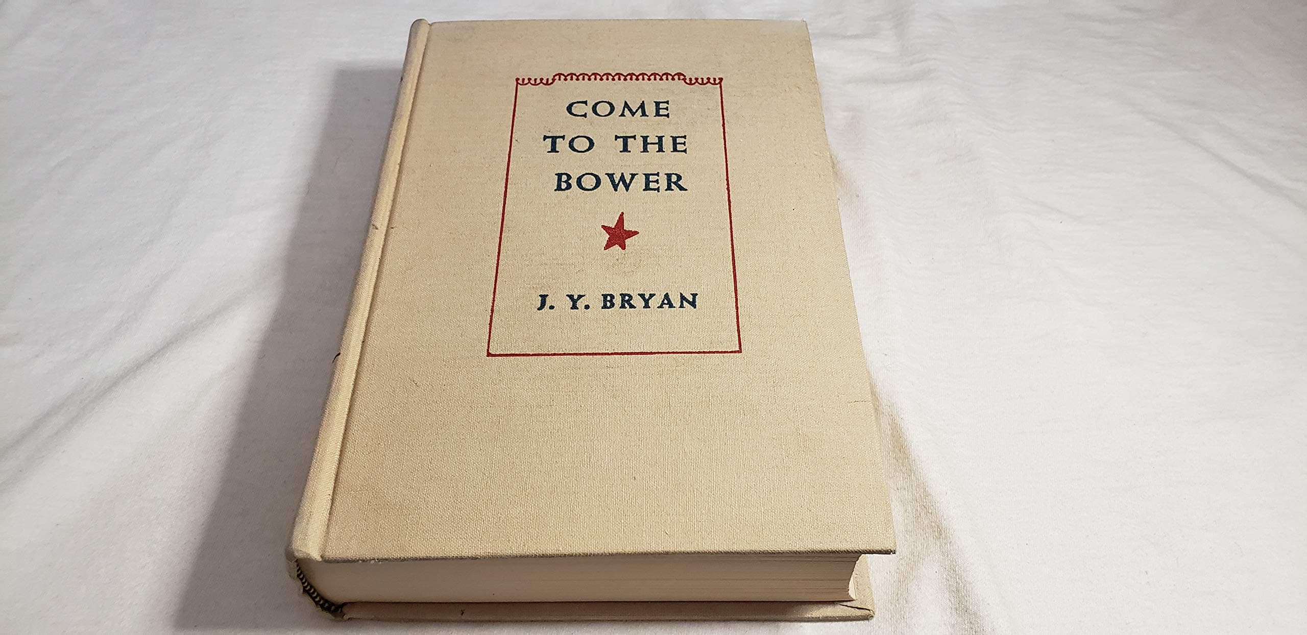 Come to the Bower J. Y. Bryan by null