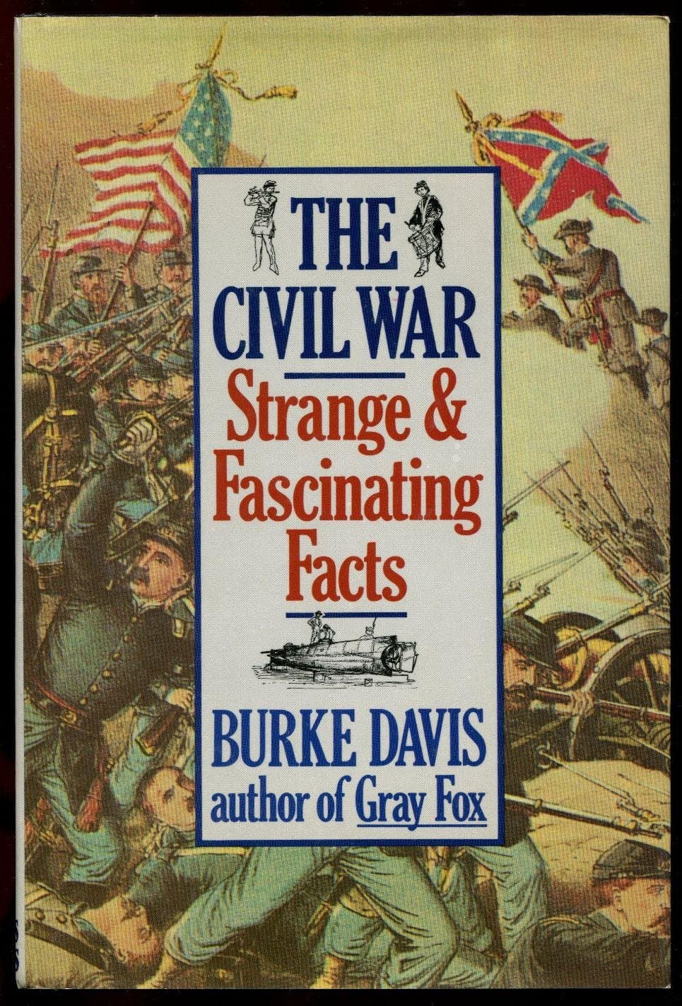 The Civil War: Strange & Fascinating Facts Davis, Burke by null