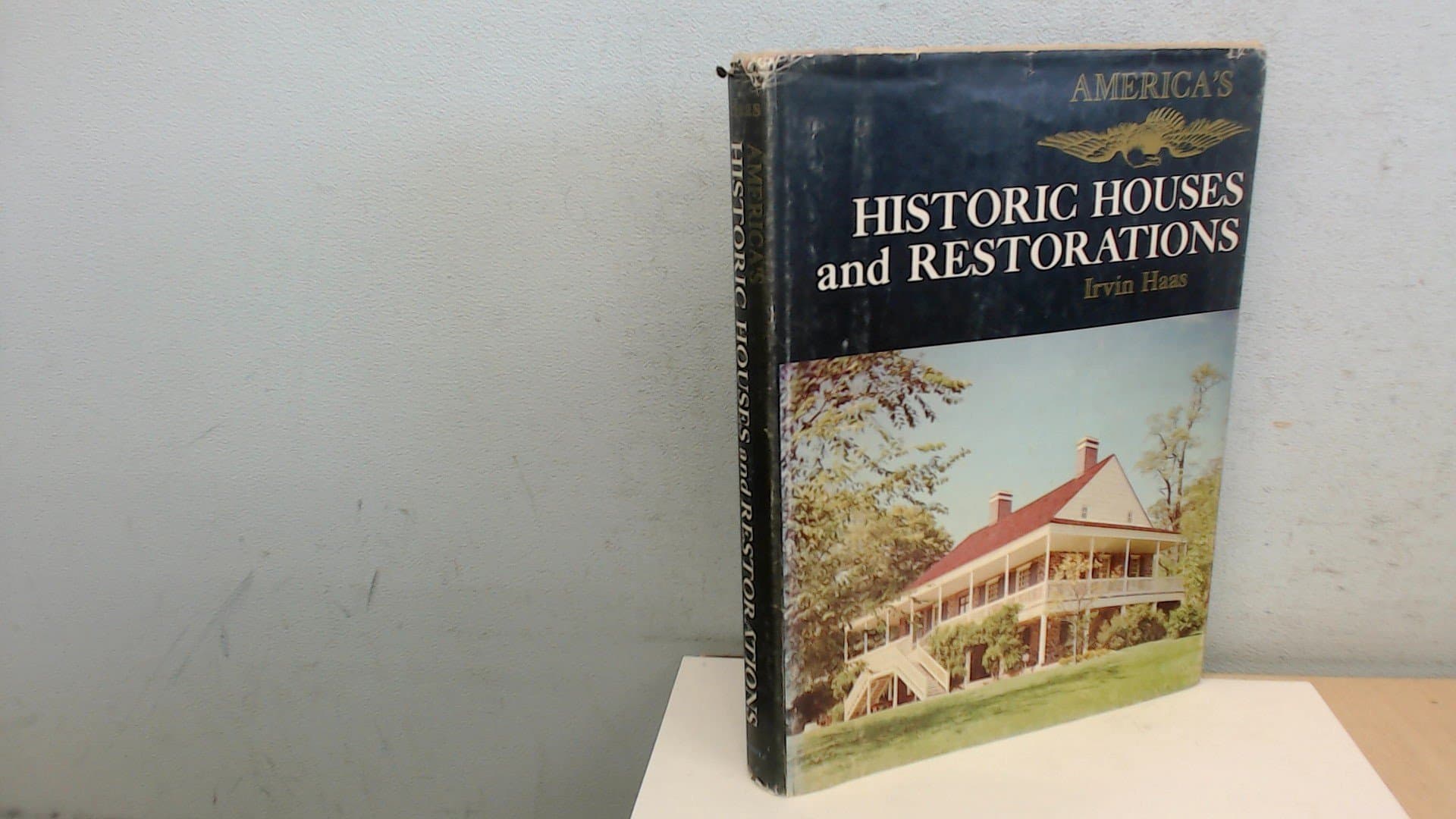 America's historic houses and restorations Haas, Irvin by null