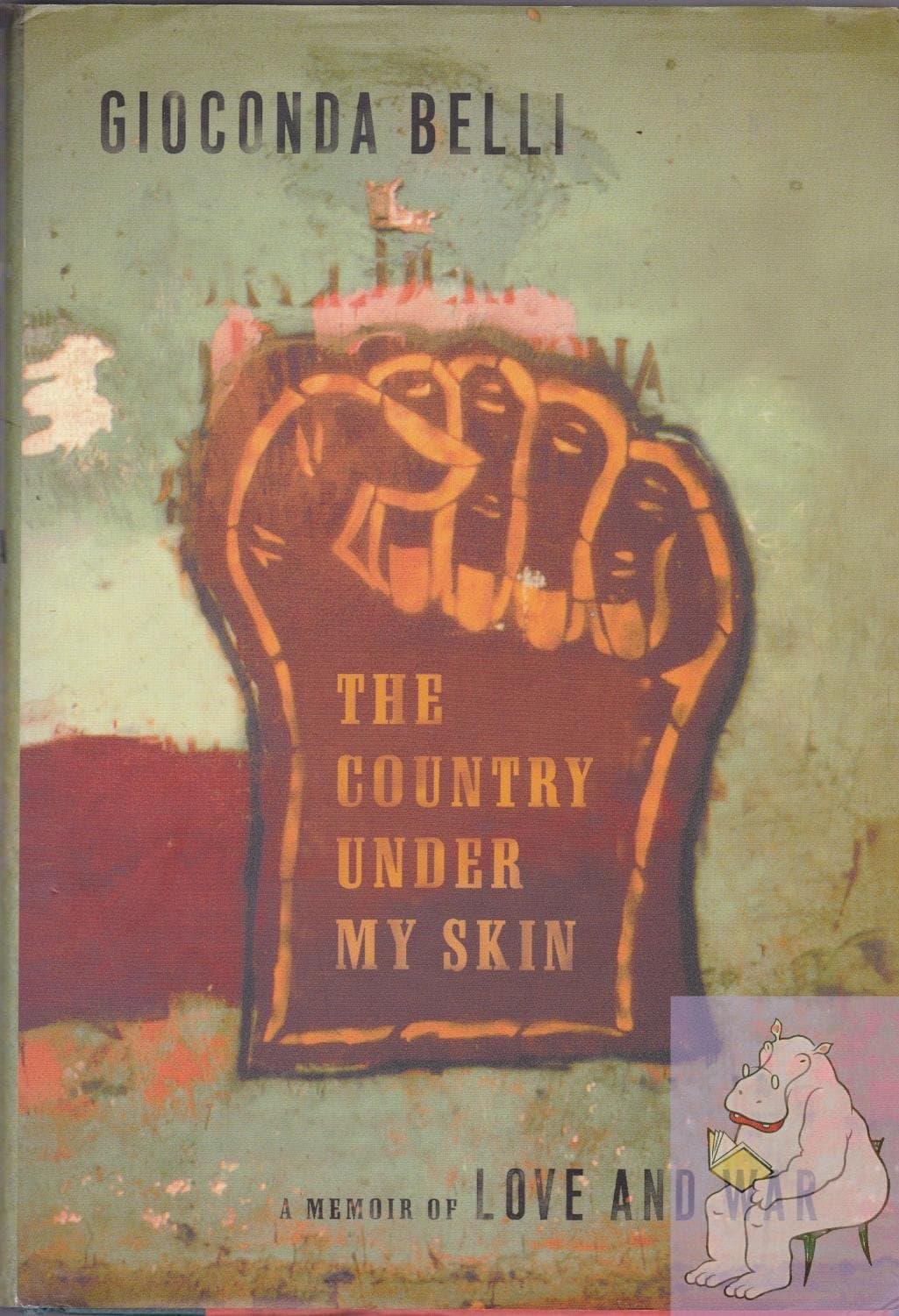 The Country Under My Skin: A Memoir of Love and War by Gioconda and Cordero, Kristina Belli