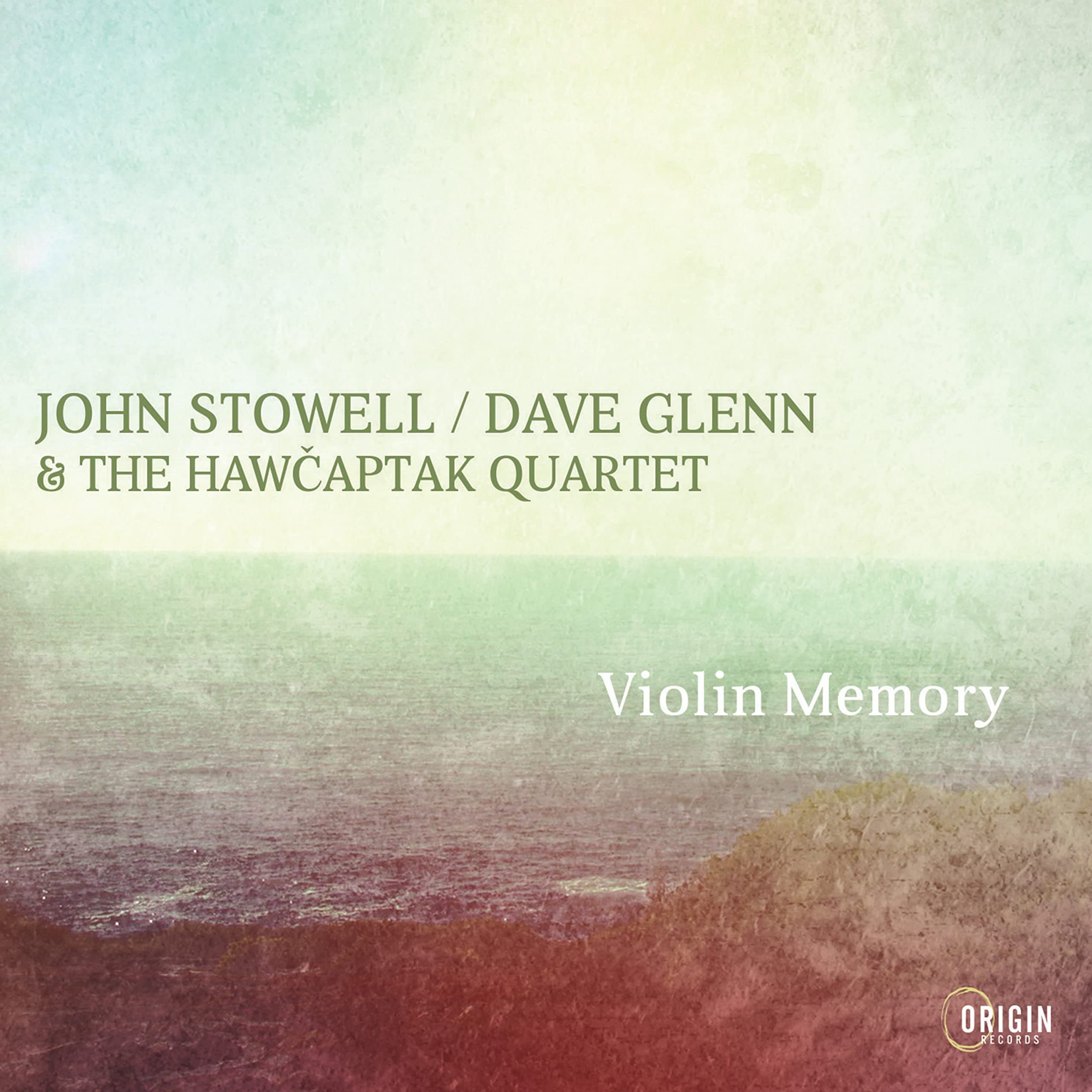 Violin Memory [Audio CD] John Stowell; Dave Glenn and The Hawcaptak Quartet by null