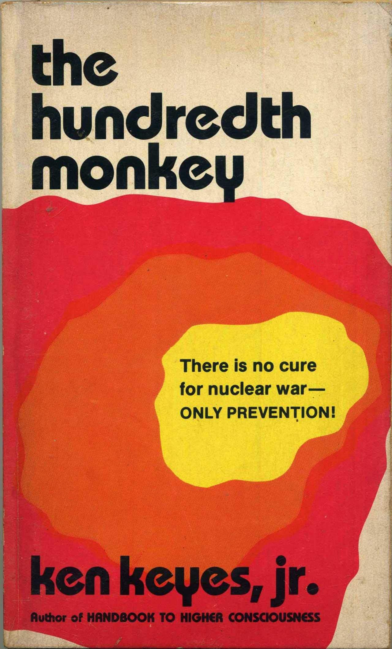 The Hundredth Monkey by Keyes, Ken, Jr.